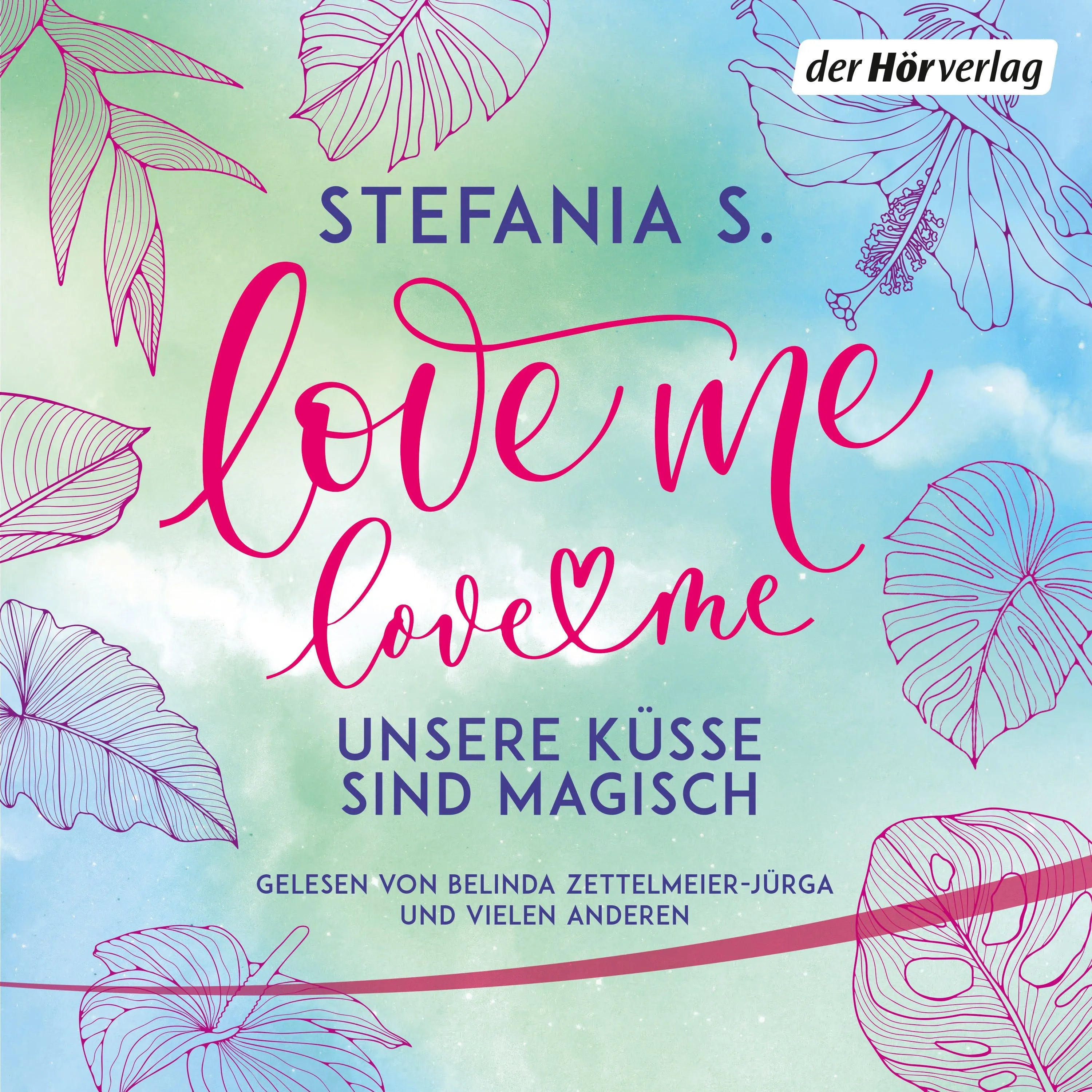 Cover: Love Me, Love Me (Hörbuch Download) von Stefania S.