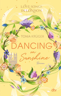 Cover: Love Songs in London – Dancing on Sunshine (E-Book) von Tonia Krüger