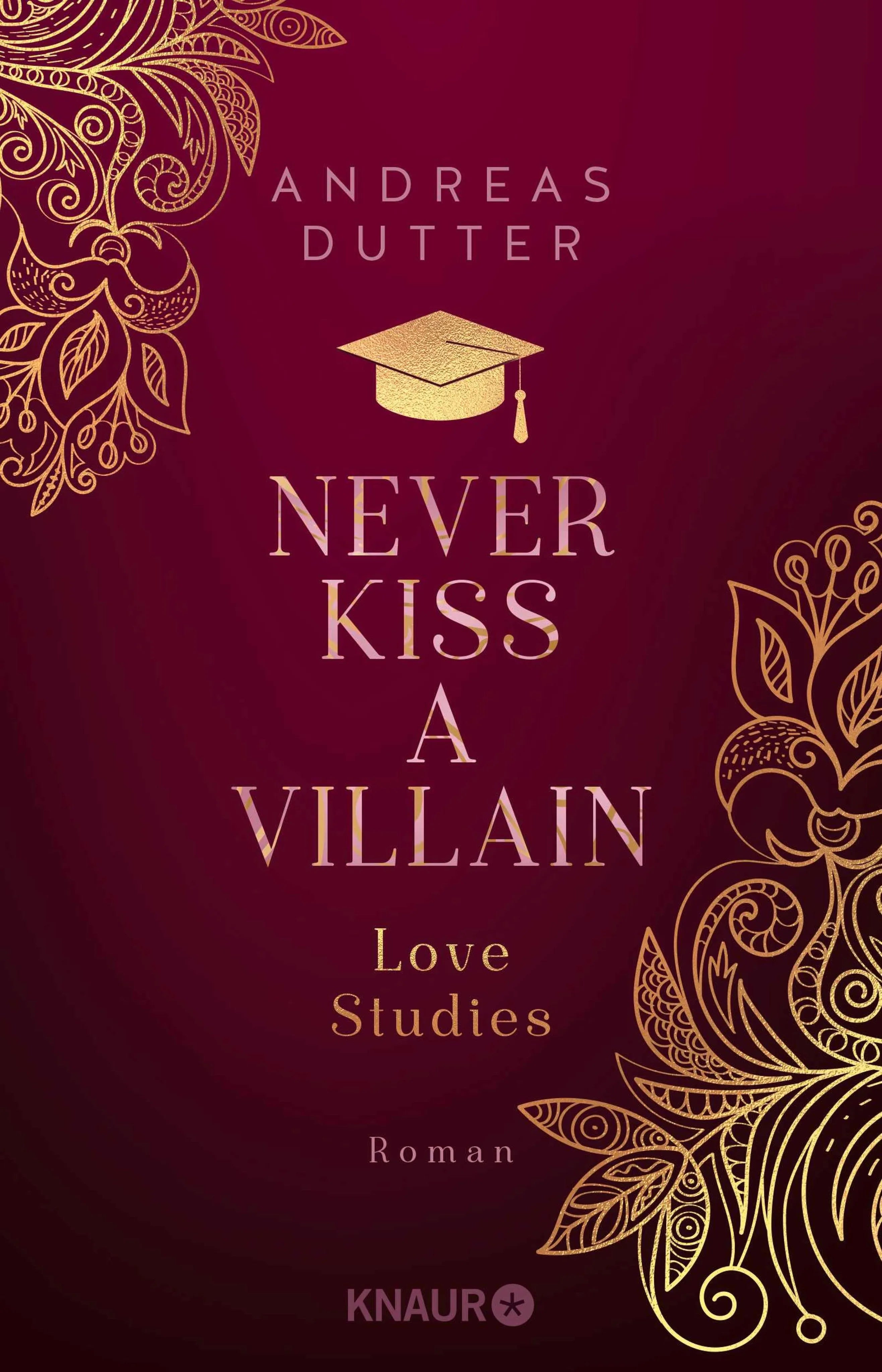 Cover: Love Studies: Never Kiss a Villain (E-Book) von Andreas Dutter