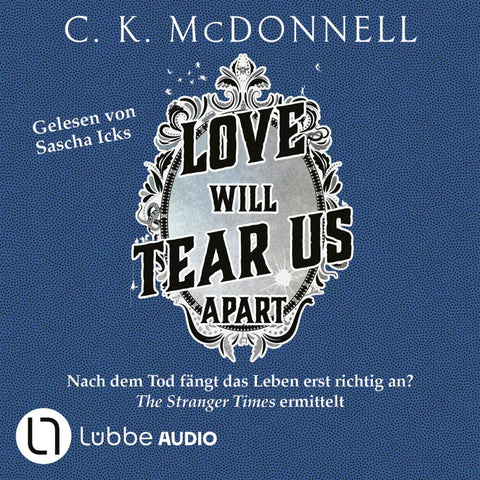Love Will Tear Us Apart - The Stranger Times, Teil 3
