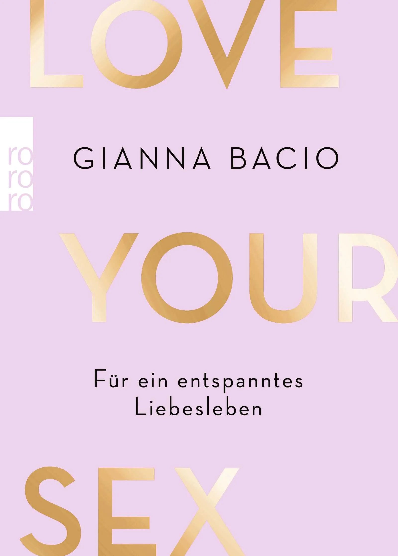 Buchcover von 'Love Your Sex' - Paperback von Gianna Bacio
