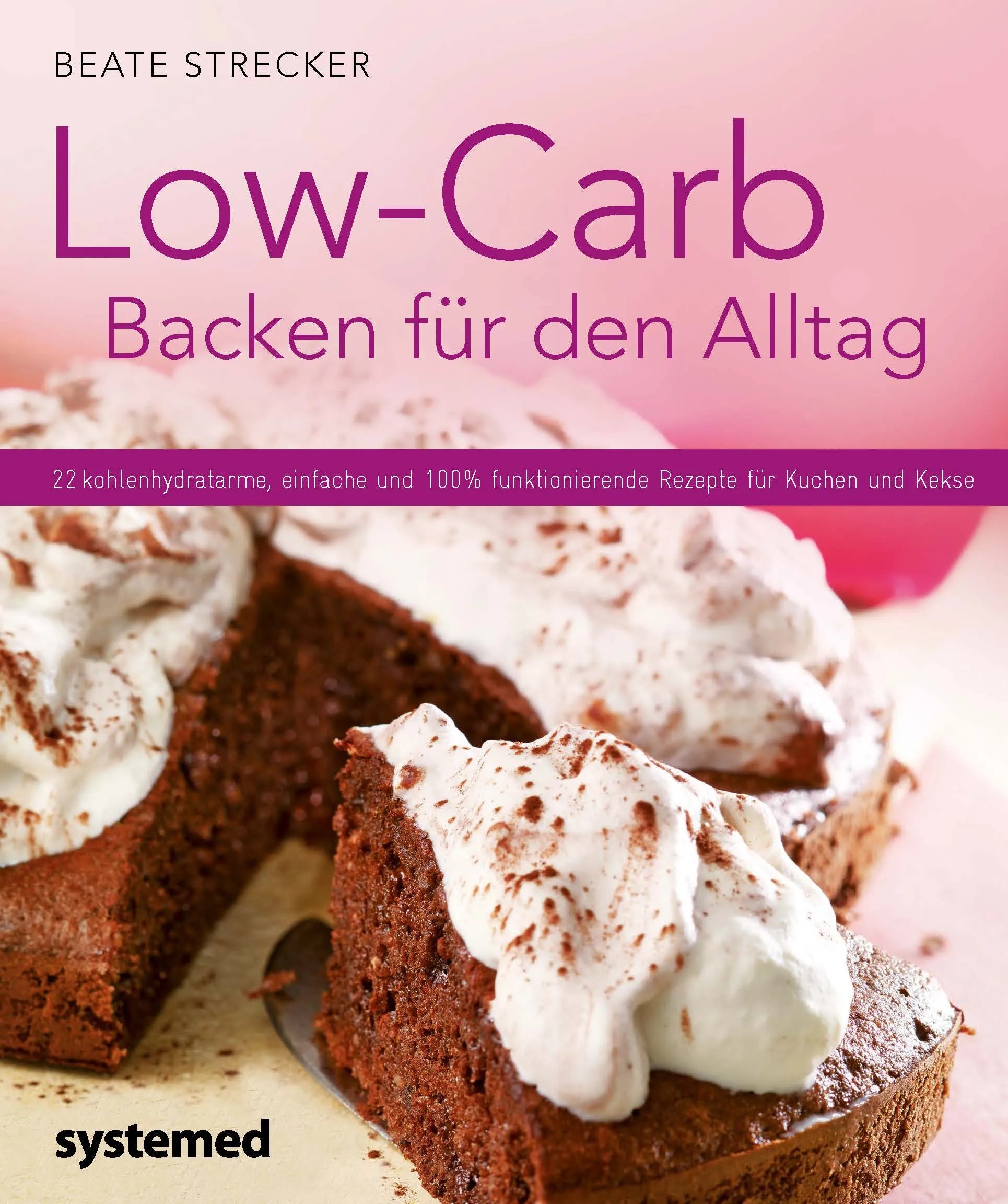 Buchcover von 'Low-Carb Backen für den Alltag' - Taschenbuch von Beate Strecker