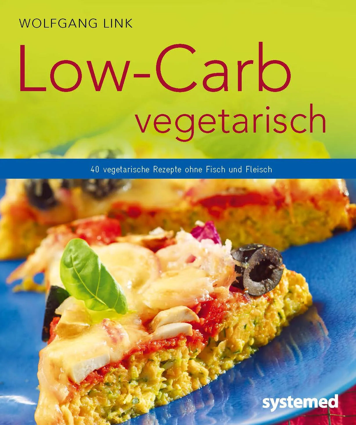 Buchcover von 'Low-Carb vegetarisch' - Taschenbuch von Wolfgang Link