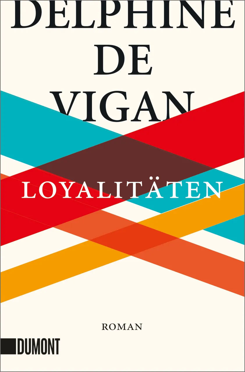 Buchcover von 'Loyalitäten' - Taschenbuch von Delphine de Vigan