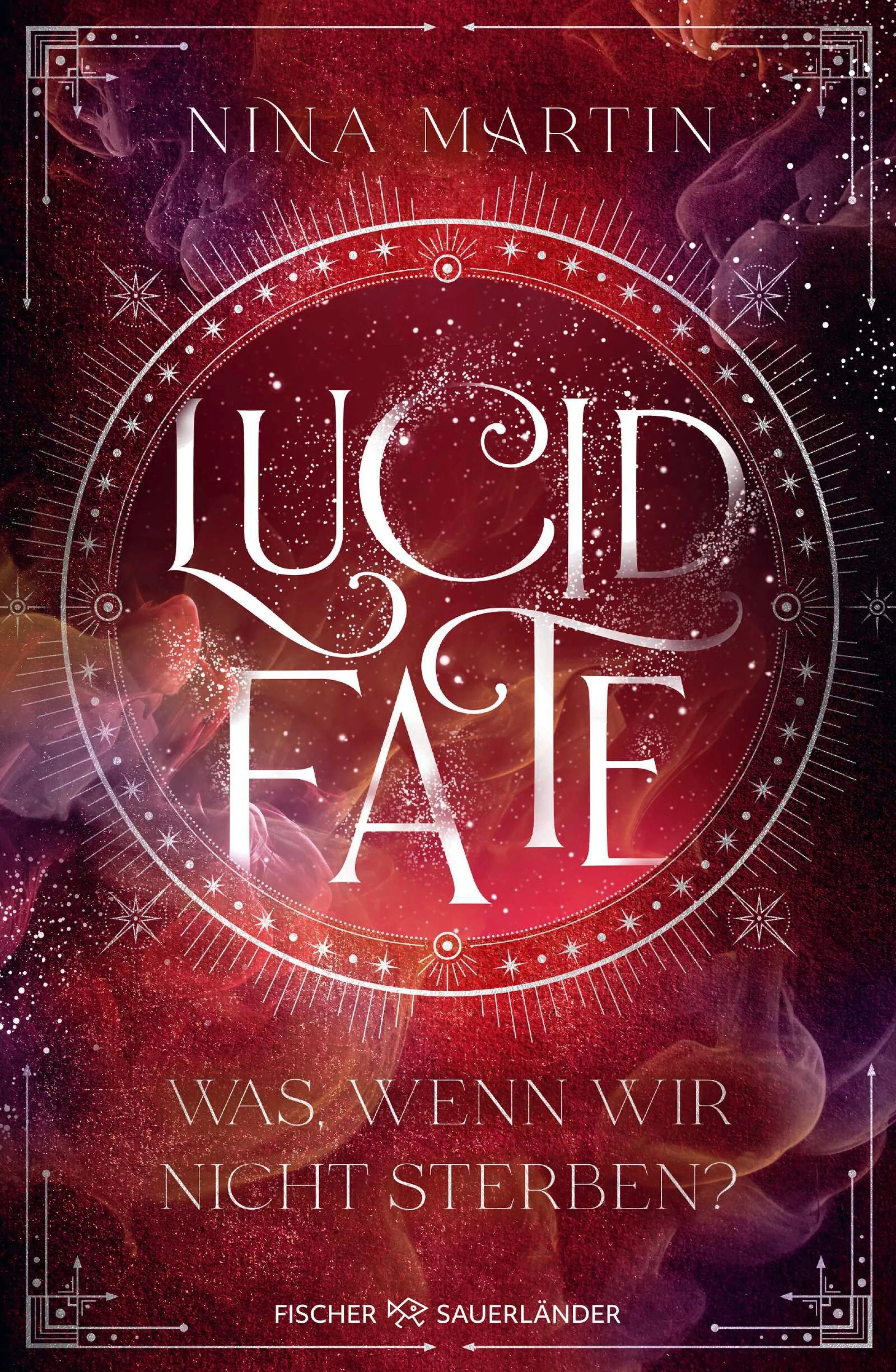 Cover: Lucid Fate – Was, wenn wir nicht sterben? (E-Book) von Nina Martin