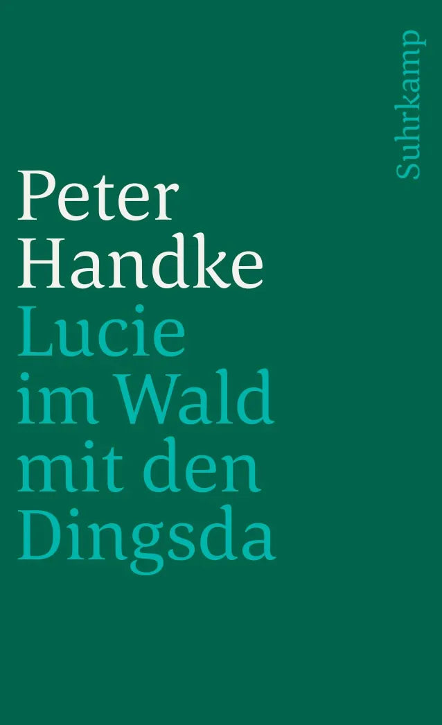 Buchcover von 'Lucie im Wald mit den Dingsda' - Taschenbuch von Peter Handke