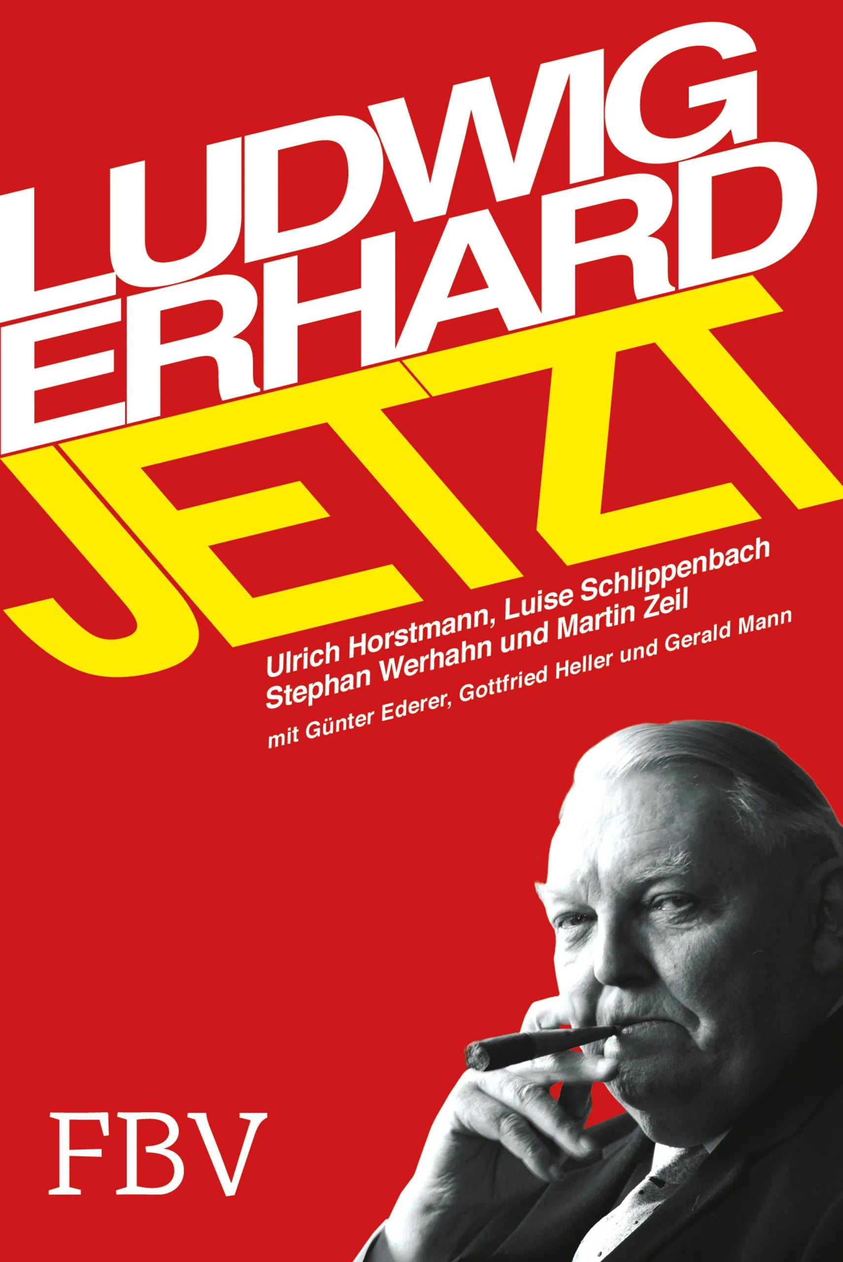 Buchcover von 'Ludwig Erhard jetzt' - Taschenbuch von Ulrich Horstmann