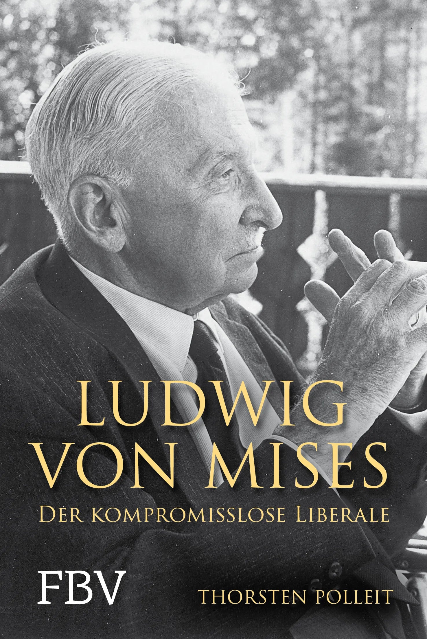 Buchcover von 'Ludwig von Mises' - Gebundene Ausgabe von Thorsten Polleit