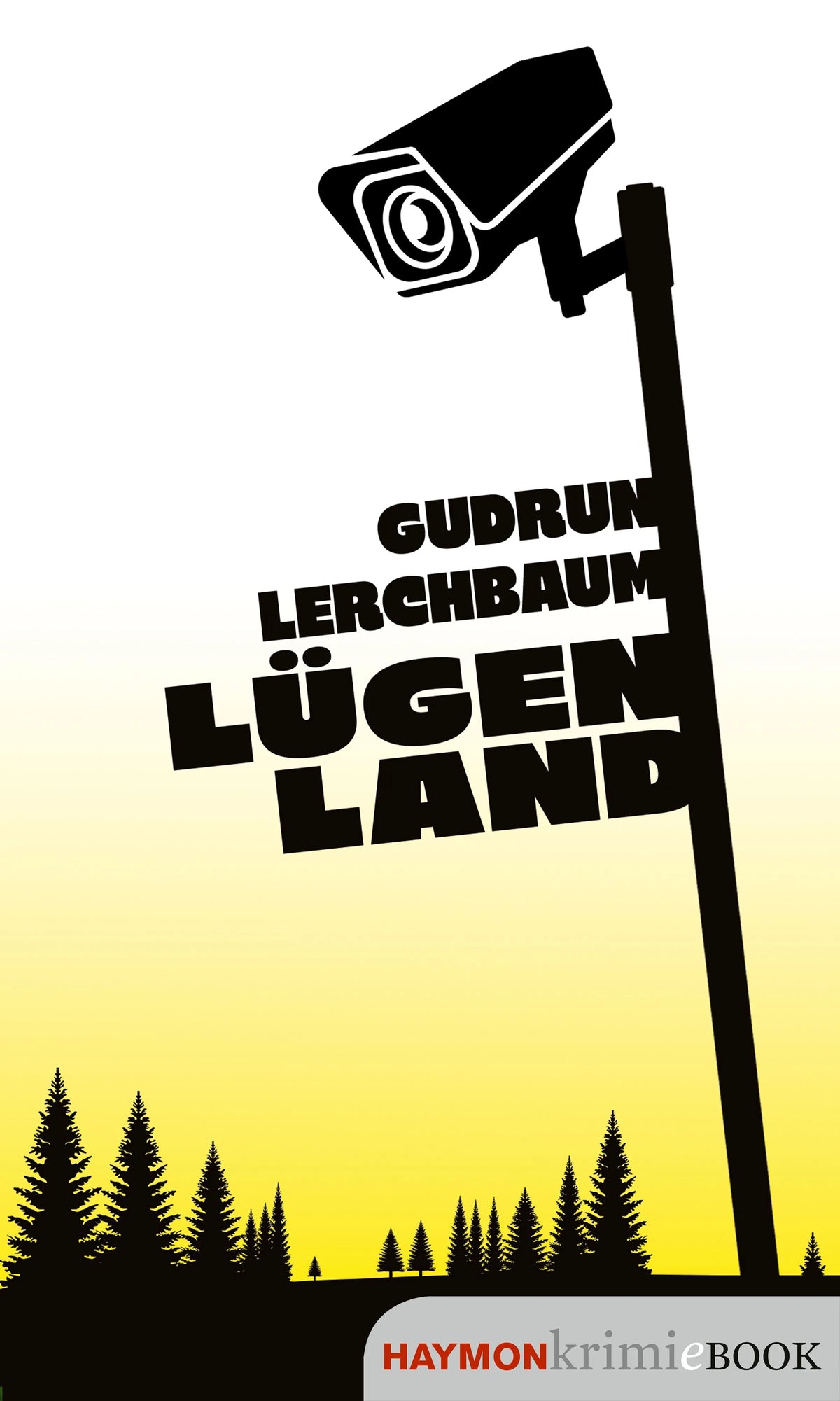Cover: Lügenland (E-Book) von Gudrun Lerchbaum