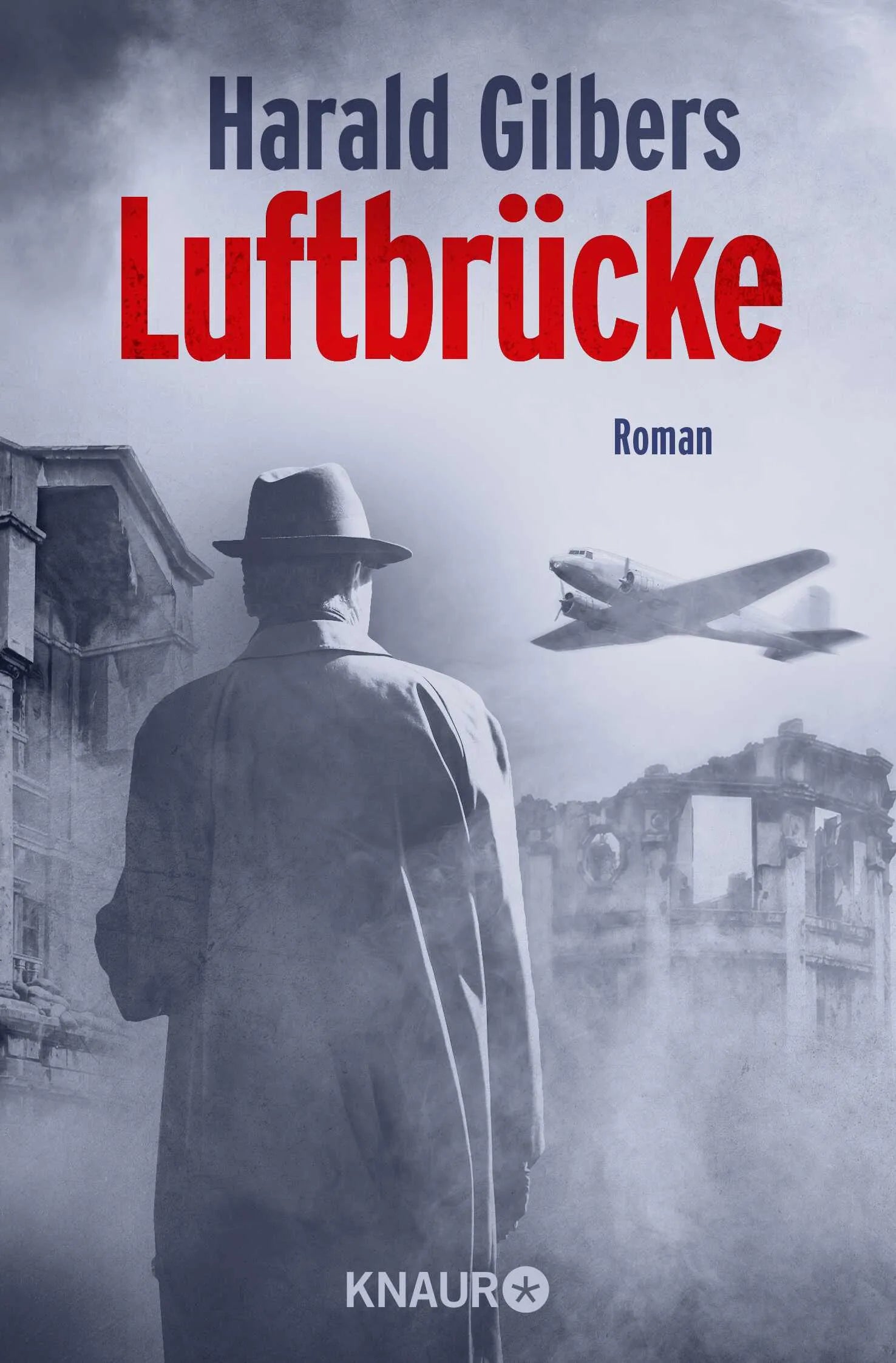 Buchcover von 'Luftbrücke' - Taschenbuch von Harald Gilbers