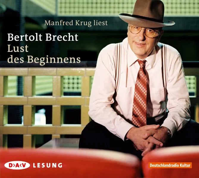 Buchcover von 'Lust des Beginnens' - Hörbuch (CD) von Bertolt Brecht