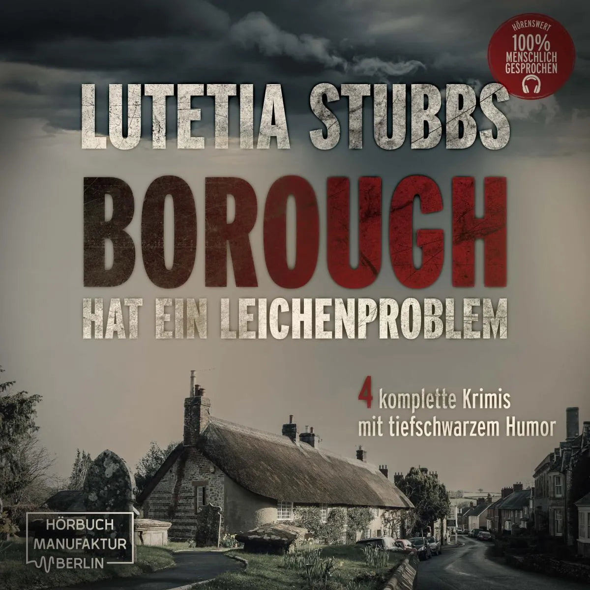 Cover: Lutetia Stubbs - Borough hat ein Leichenproblem (Hörbuch Download) von Matthias Czarnetzki