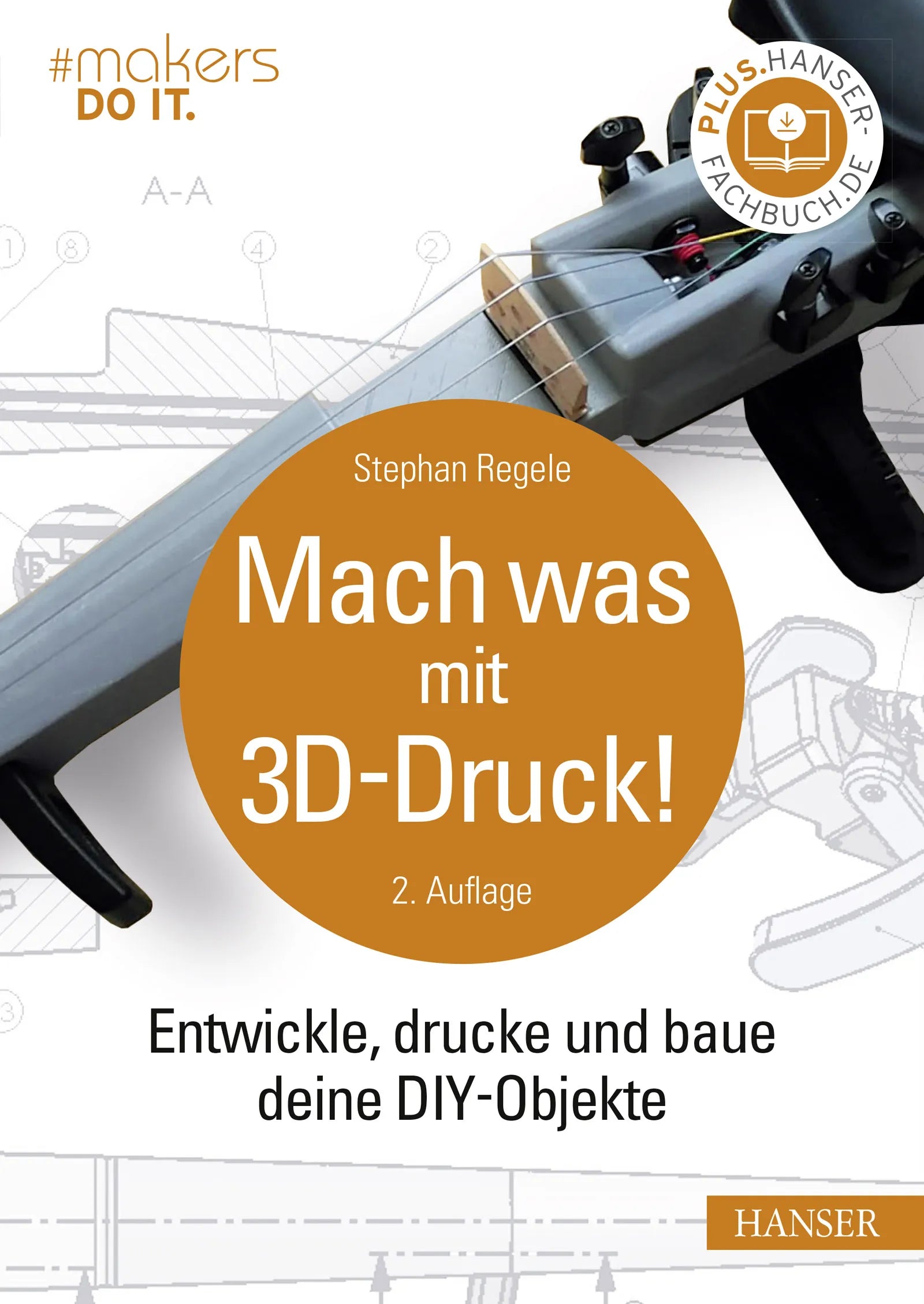 Cover: Mach was mit 3D-Druck! (E-Book) von Stephan Regele