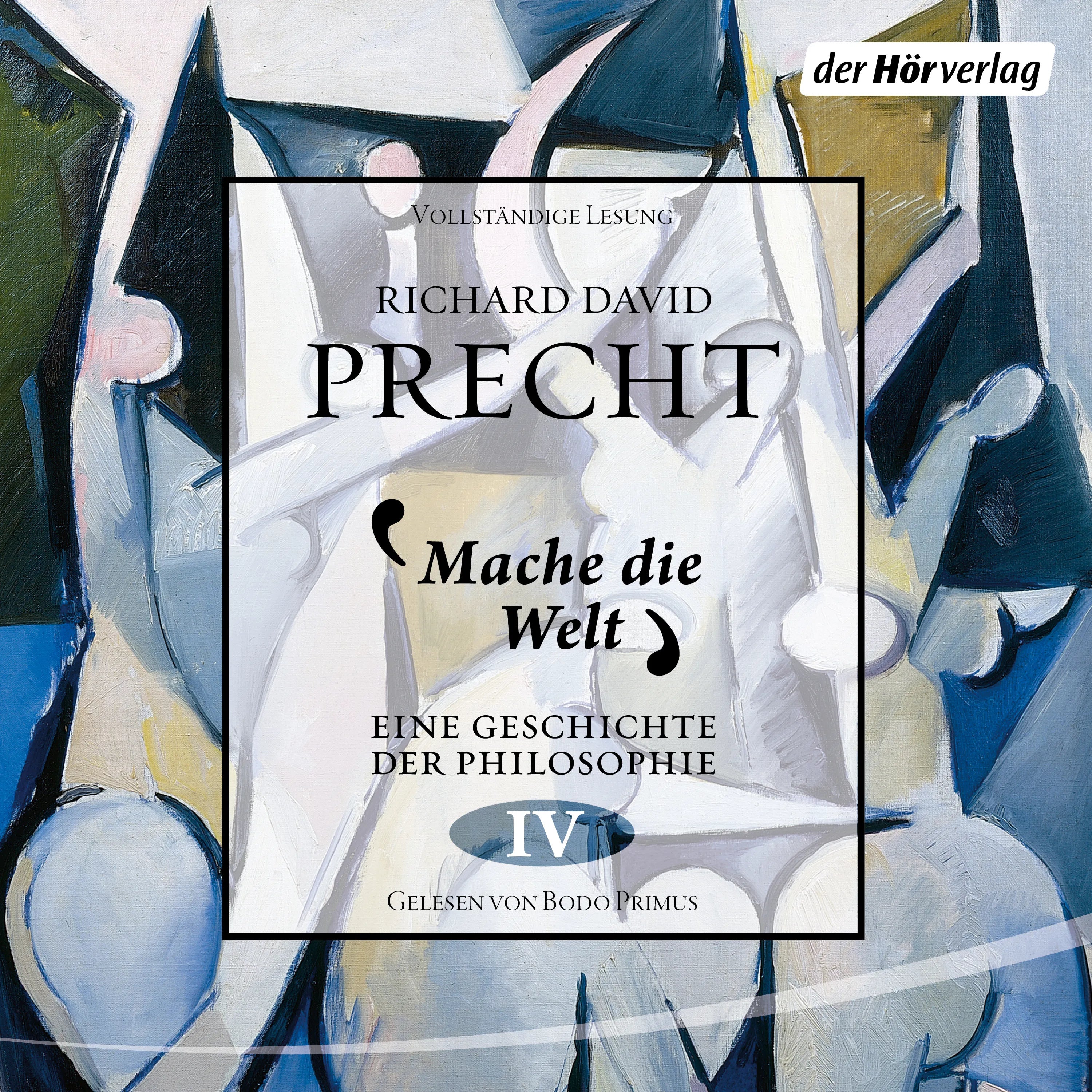 Cover: Mache die Welt (Hörbuch Download) von Richard David Precht