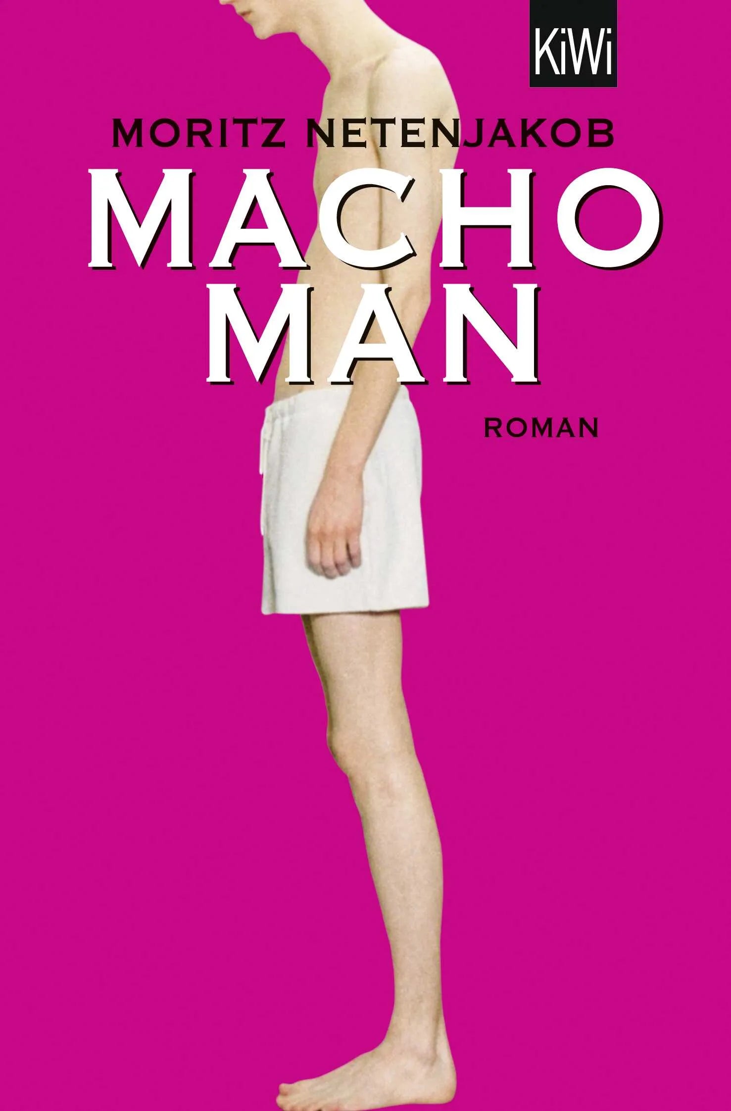 Buchcover von 'Macho Man' - Taschenbuch von Moritz Netenjakob