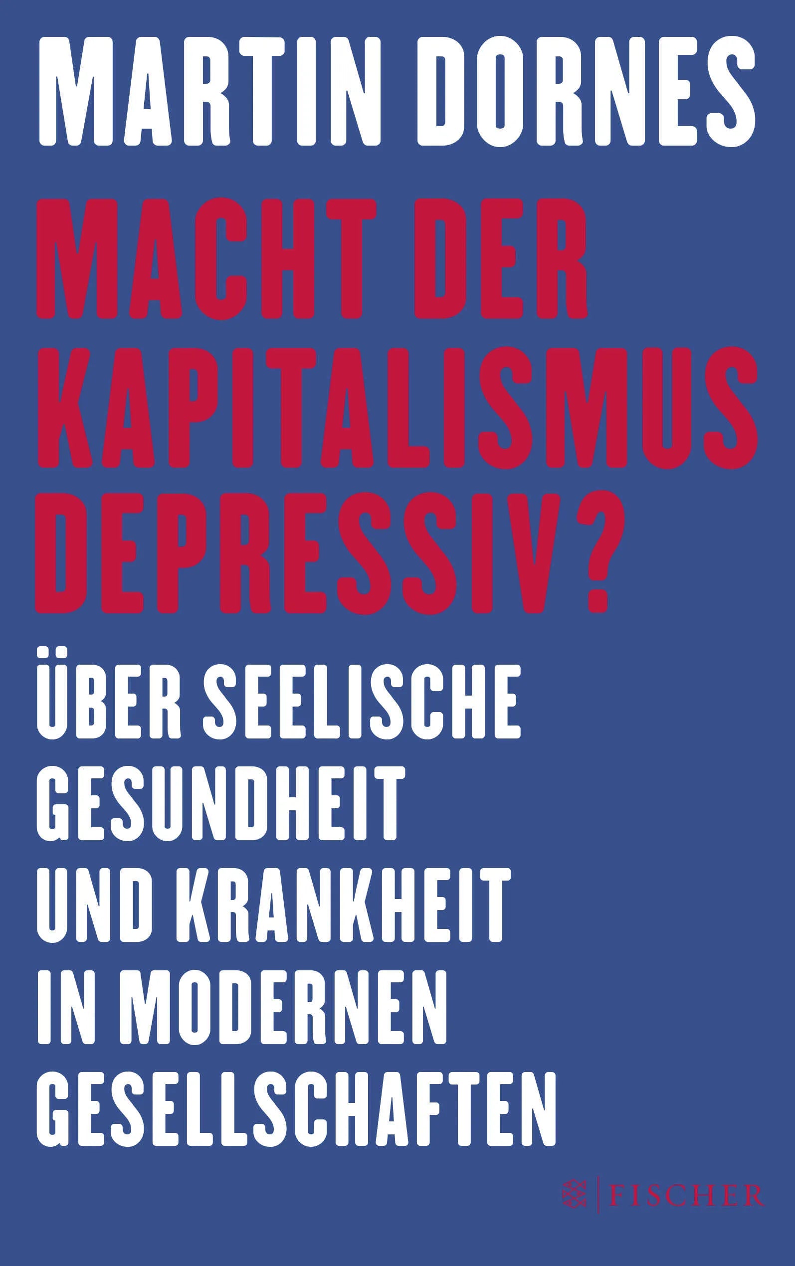 Buchcover von 'Macht der Kapitalismus depressiv?' - Paperback von Martin Dornes