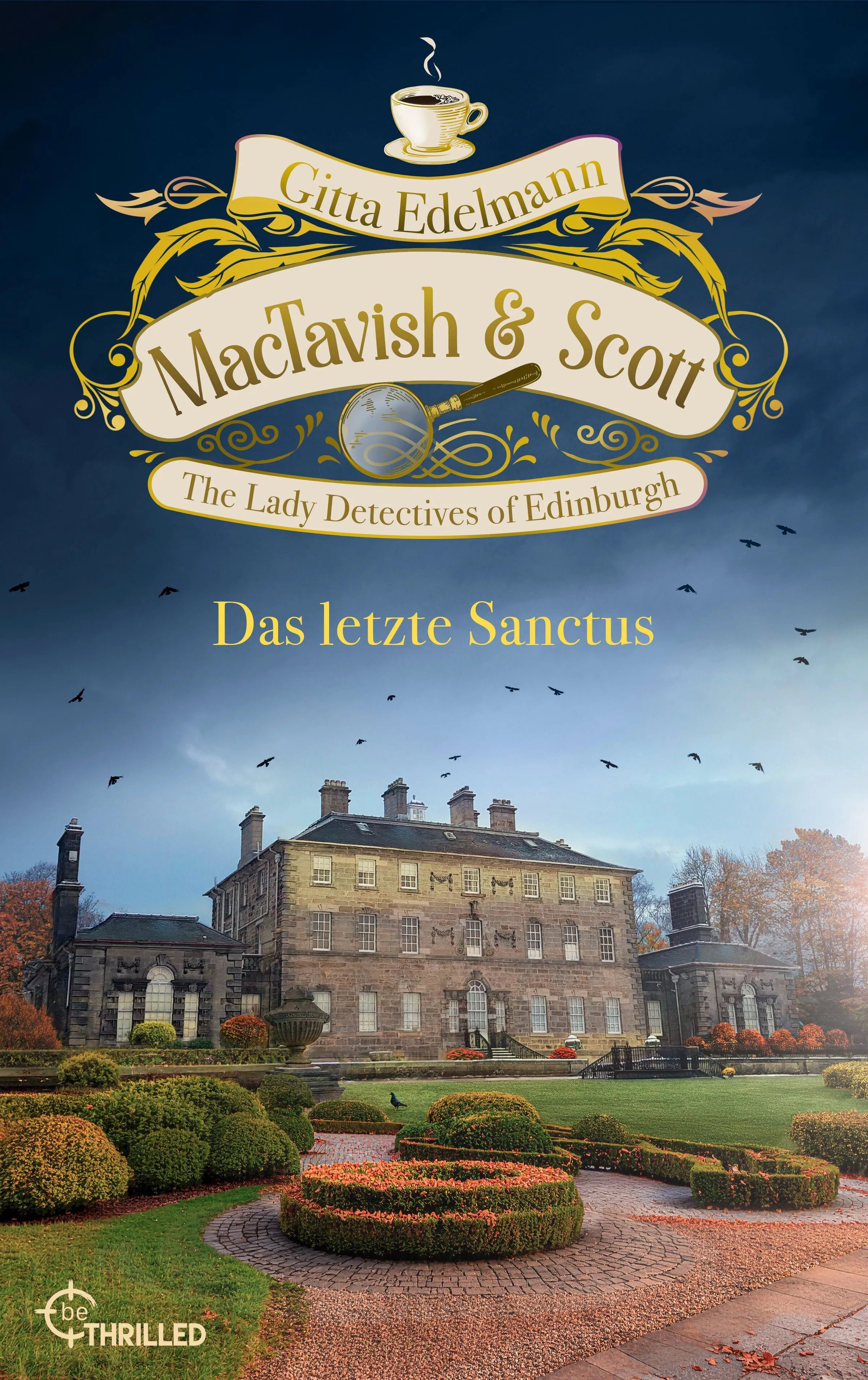 Cover: MacTavish & Scott - Das letzte Sanctus (E-Book) von Gitta Edelmann