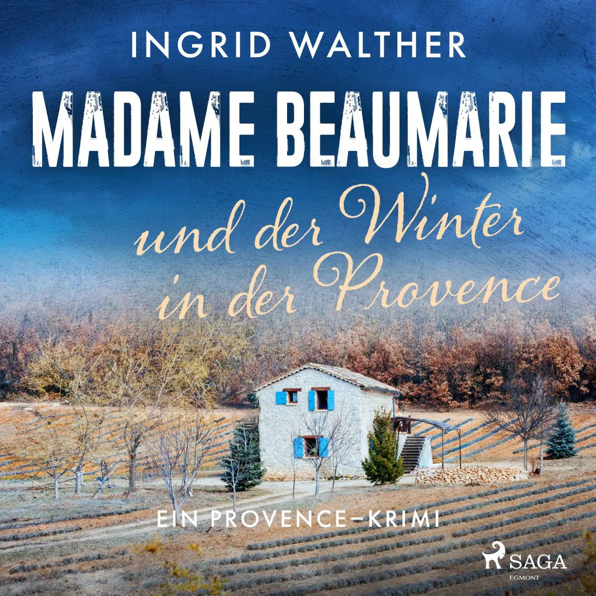 Cover: Madame Beaumarie und der Winter in der Provence (Hörbuch Download) von Ingrid Walther