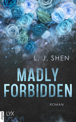 Cover: Madly Forbidden (E-Book) von L. J. Shen