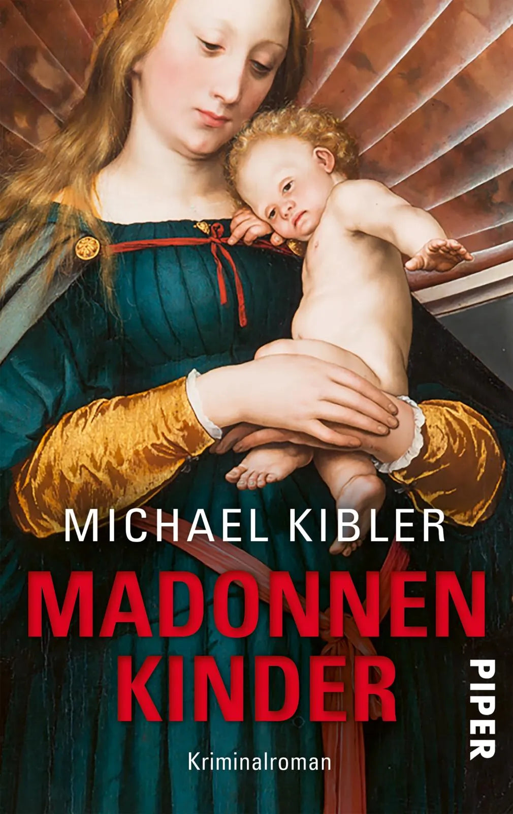 Buchcover von 'Madonnenkinder' - Taschenbuch von Michael Kibler