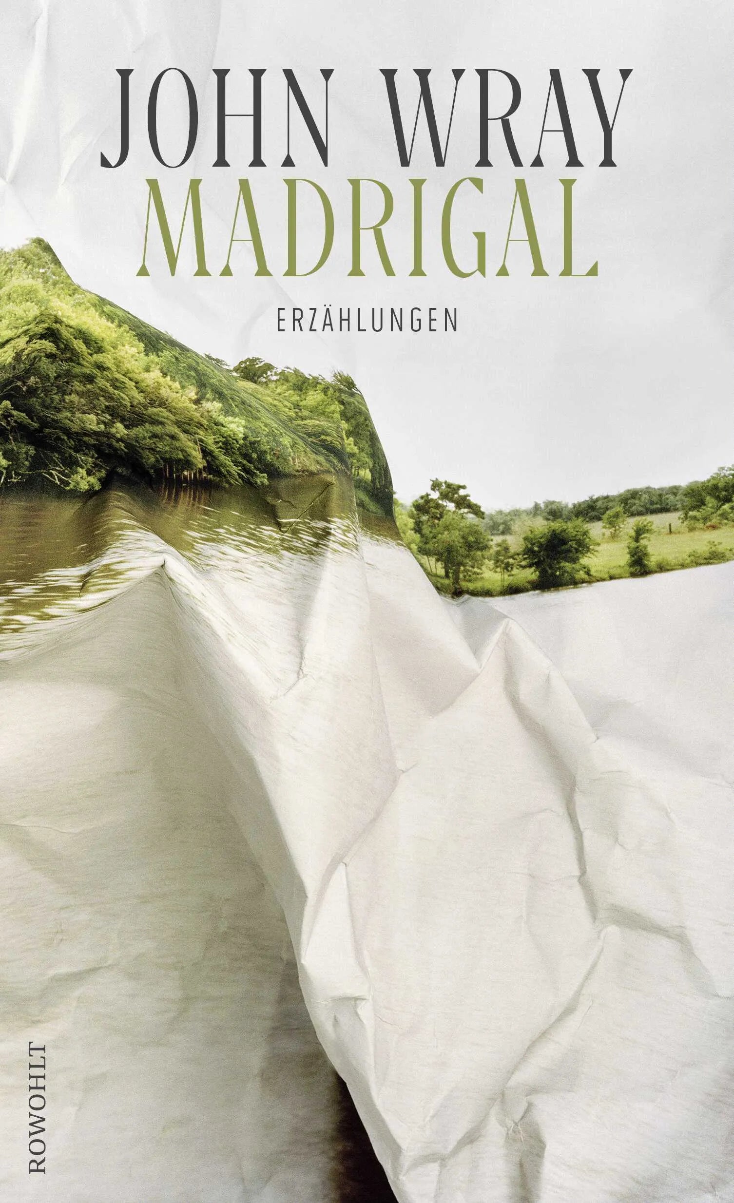 Buchcover von 'Madrigal' - Gebundene Ausgabe von John Wray