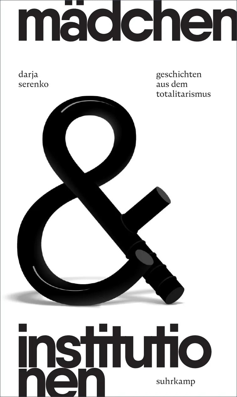 Buchcover von 'Mädchen und Institutionen' - Gebundene Ausgabe von Darja Serenko