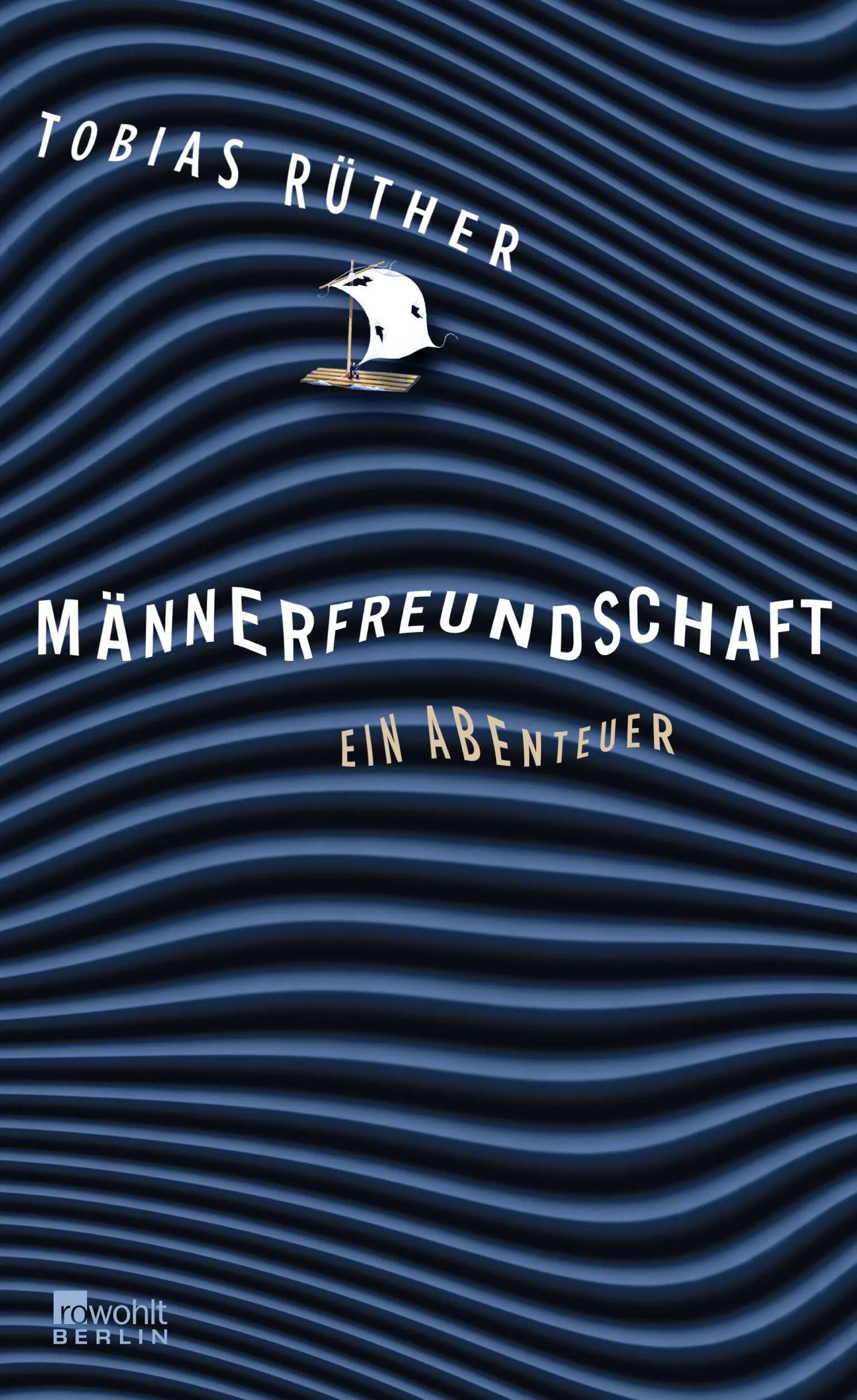 Buchcover von 'Männerfreundschaft' - Gebundene Ausgabe von Tobias Rüther