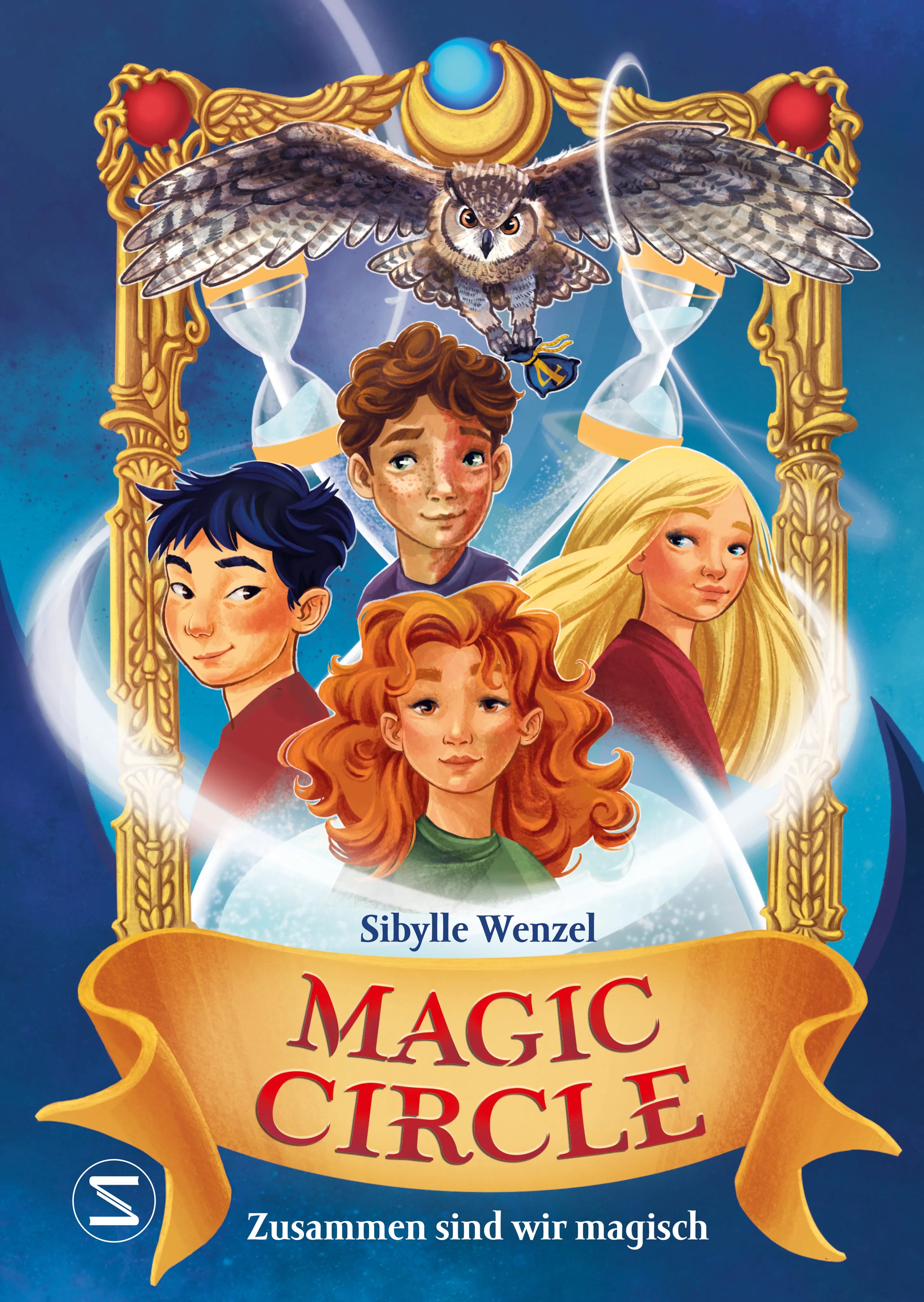 Buchcover von 'Magic Circle – Zusammen sind wir magisch' - Gebundene Ausgabe von Sibylle Wenzel