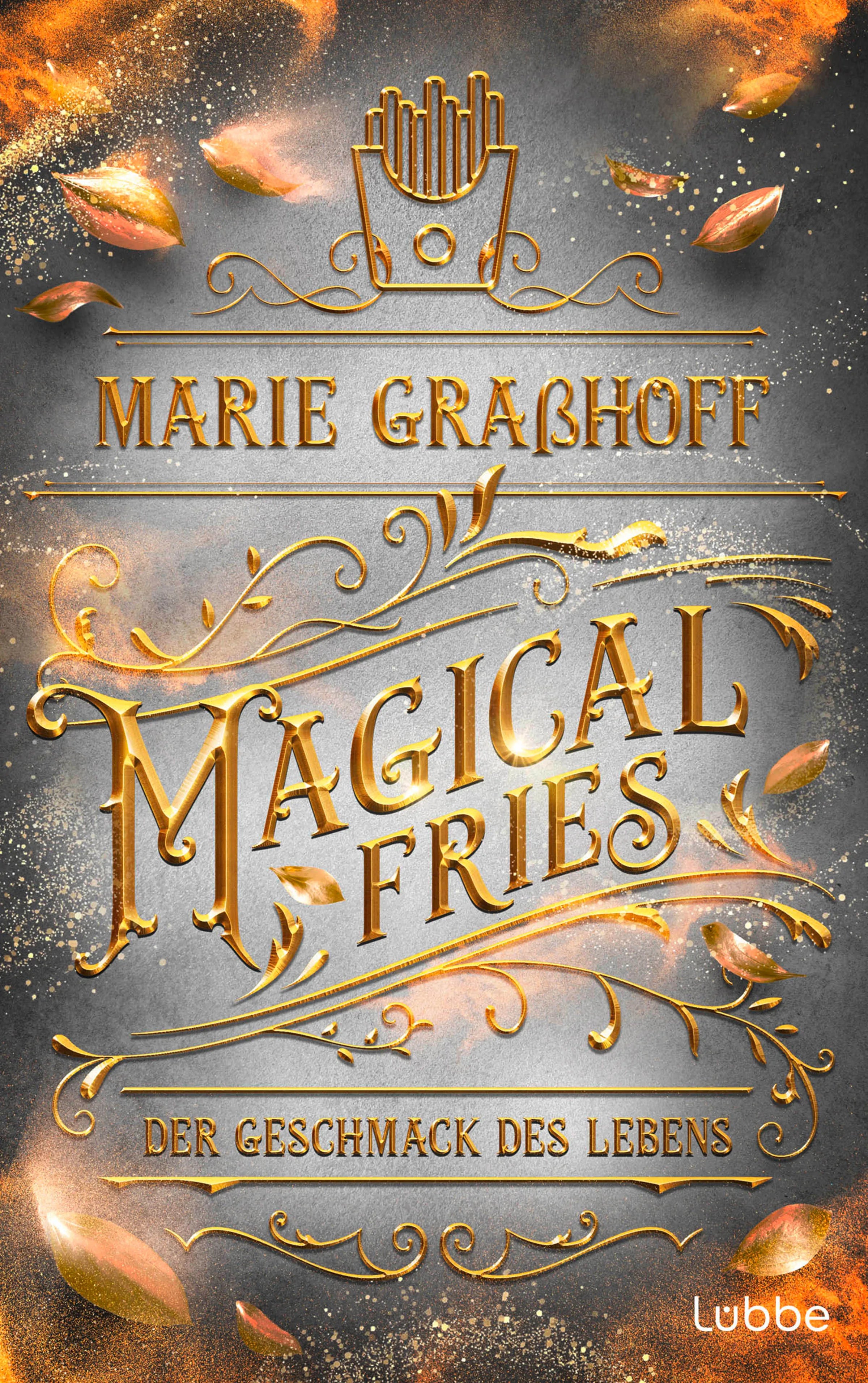 Cover: Magical Fries – Der Geschmack des Lebens (E-Book) von Marie Graßhoff