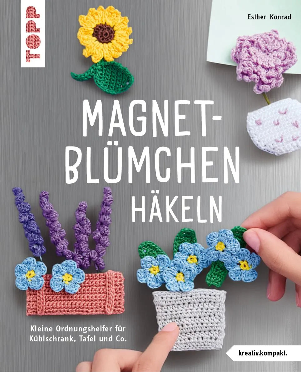 Cover: Magnet-Blümchen häkeln (Taschenbuch) von Esther Konrad