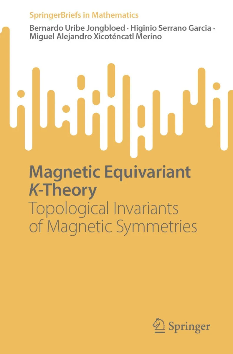 Cover: Magnetic Equivariant K-Theory (E-Book) von Bernardo Uribe Jongbloed