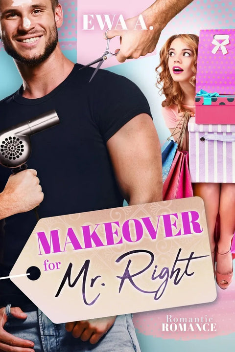 Makeover for Mr. Right
