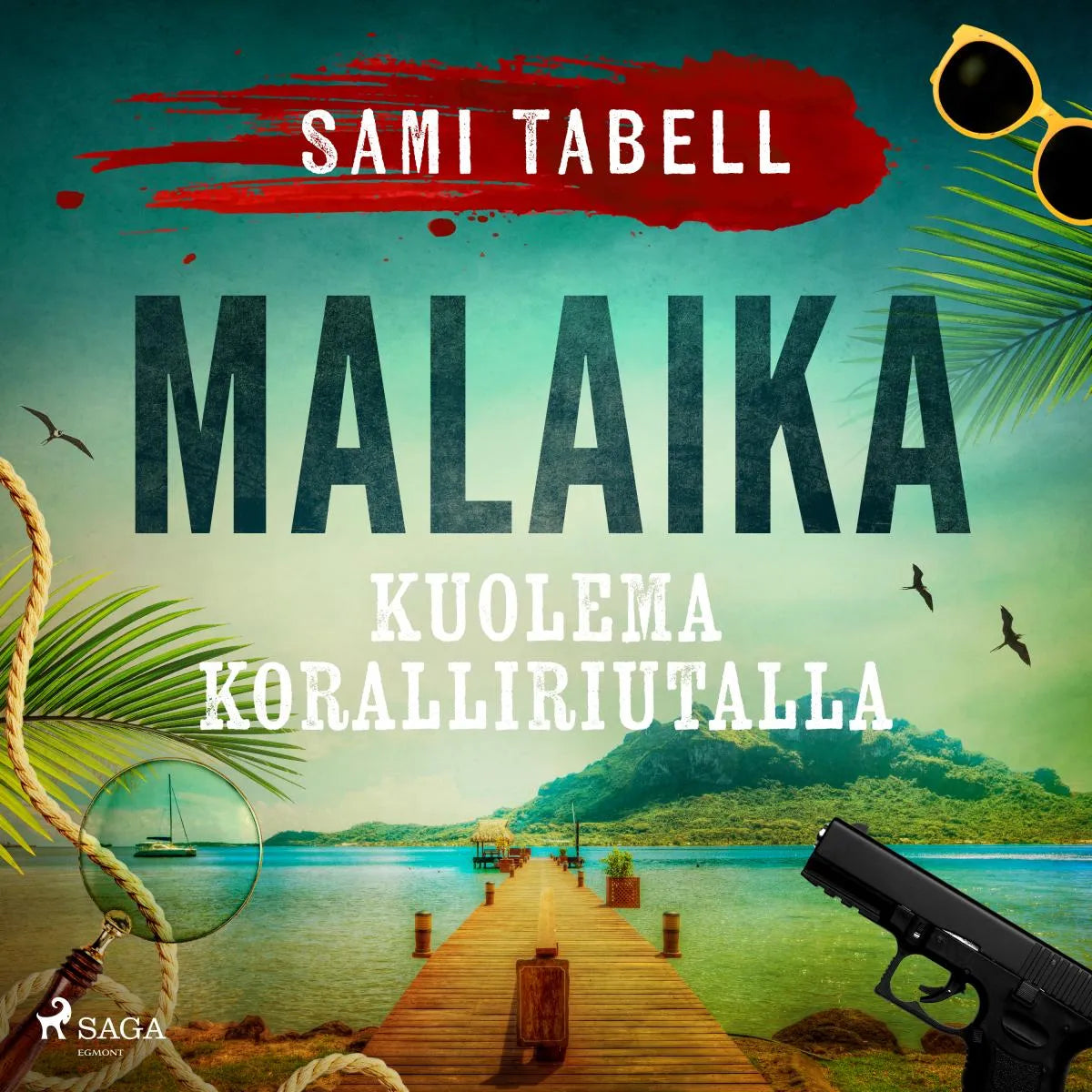Cover: Malaika - kuolema koralliriutalla (Hörbuch Download) von Sami Tabell