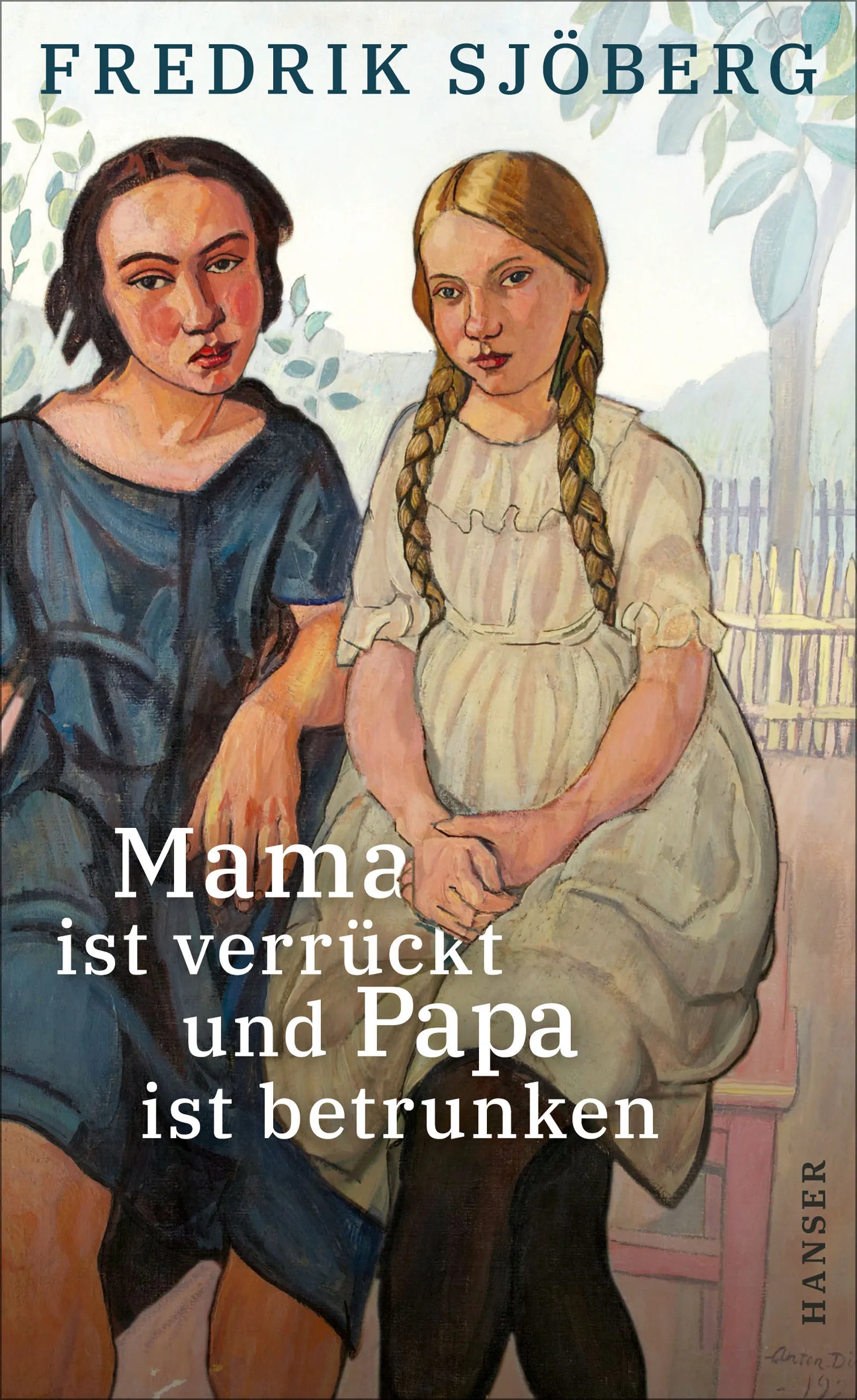 Buchcover von 'Mama ist verrückt und Papa ist betrunken' - Gebundene Ausgabe von Fredrik Sjöberg