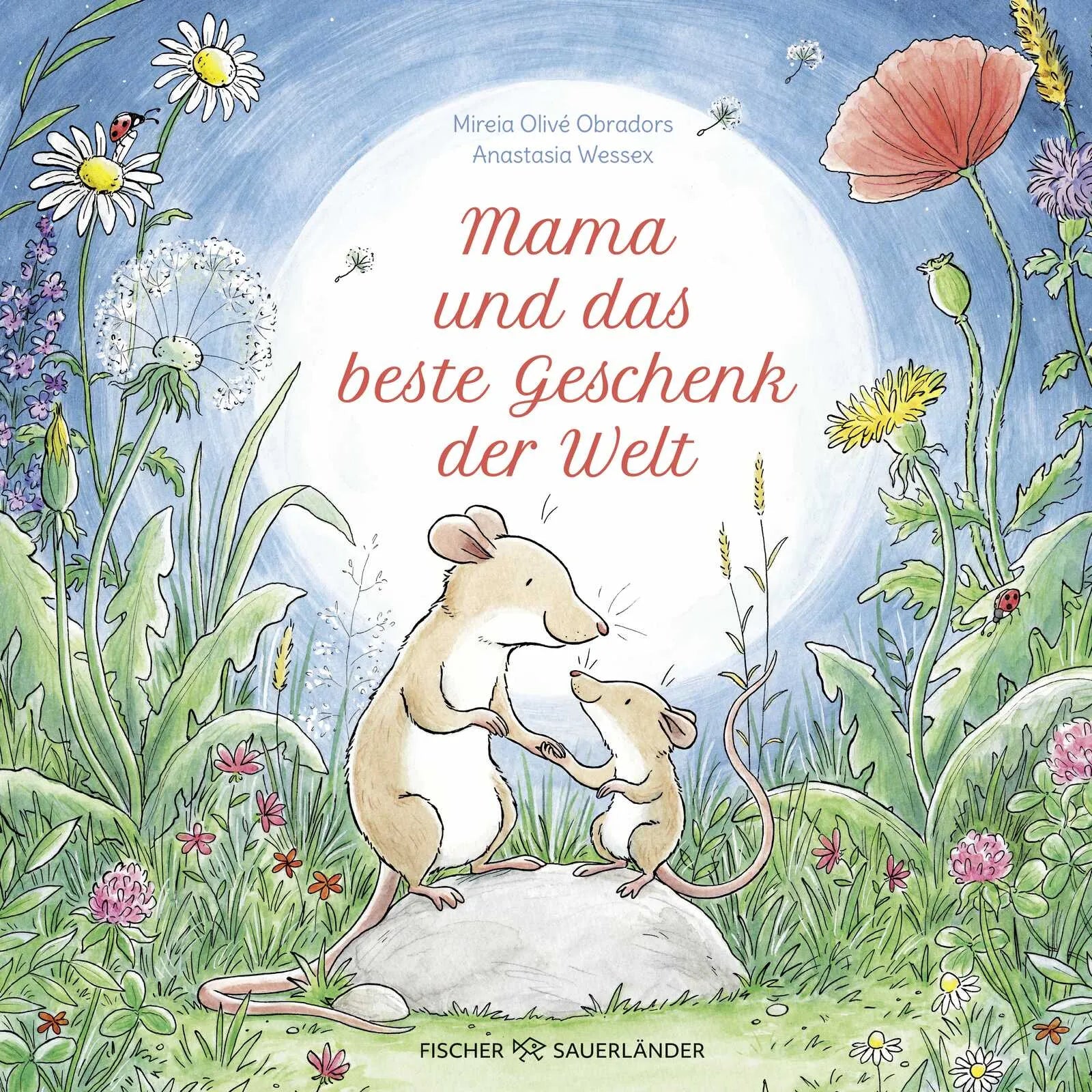 Buchcover von 'Mama und das beste Geschenk der Welt' - Gebundene Ausgabe von Mireia Olivé Obradors