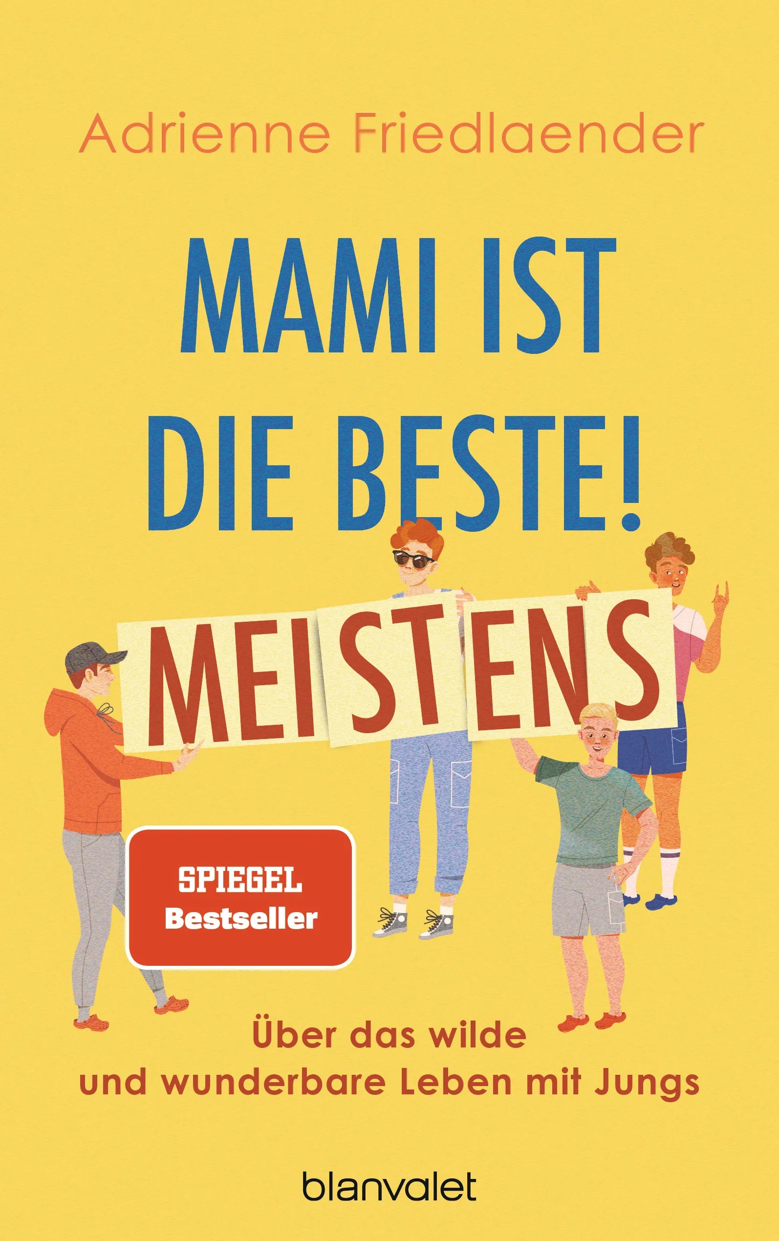 Cover: Mami ist die Beste! Meistens (E-Book) von Adrienne Friedlaender