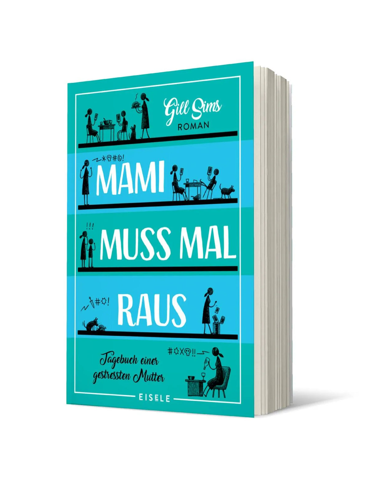 Produktansicht: Mami muss mal raus (Taschenbuch)
