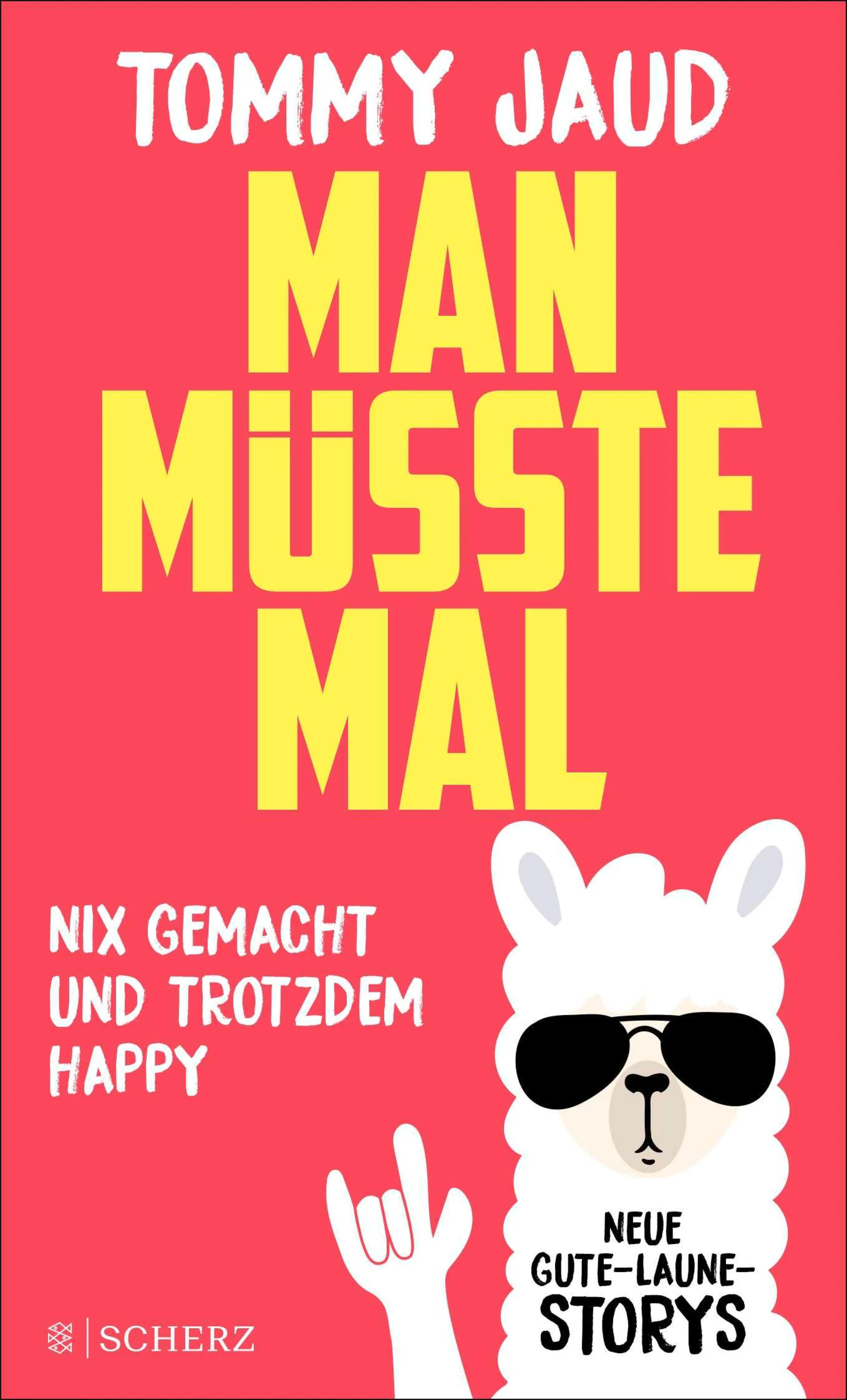 Cover: Man müsste mal – Nix gemacht und trotzdem happy (E-Book) von Tommy Jaud