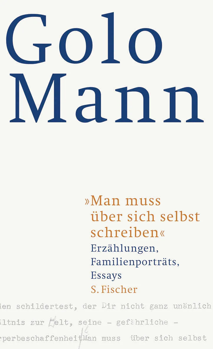 Buchcover von 'Man muss über sich selbst schreiben' - Gebundene Ausgabe von Golo Mann