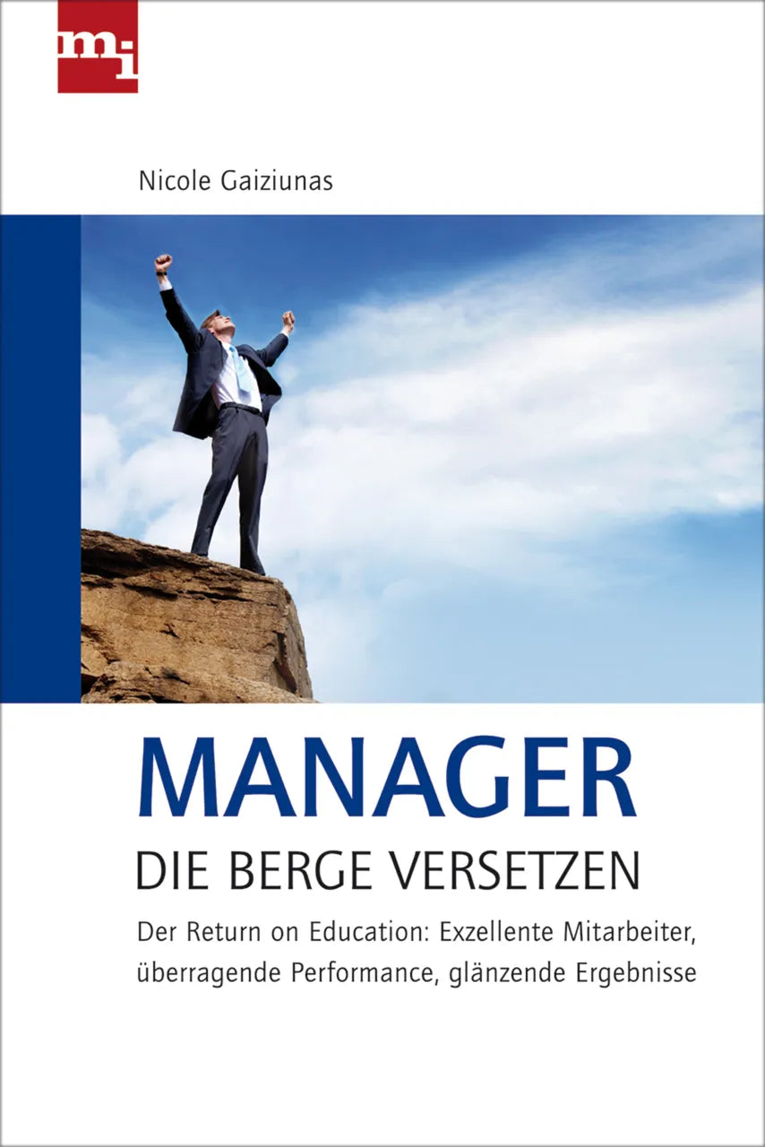 Buchcover von 'Manager, die Berge versetzen' - Gebundene Ausgabe von Nicole Gaiziunas