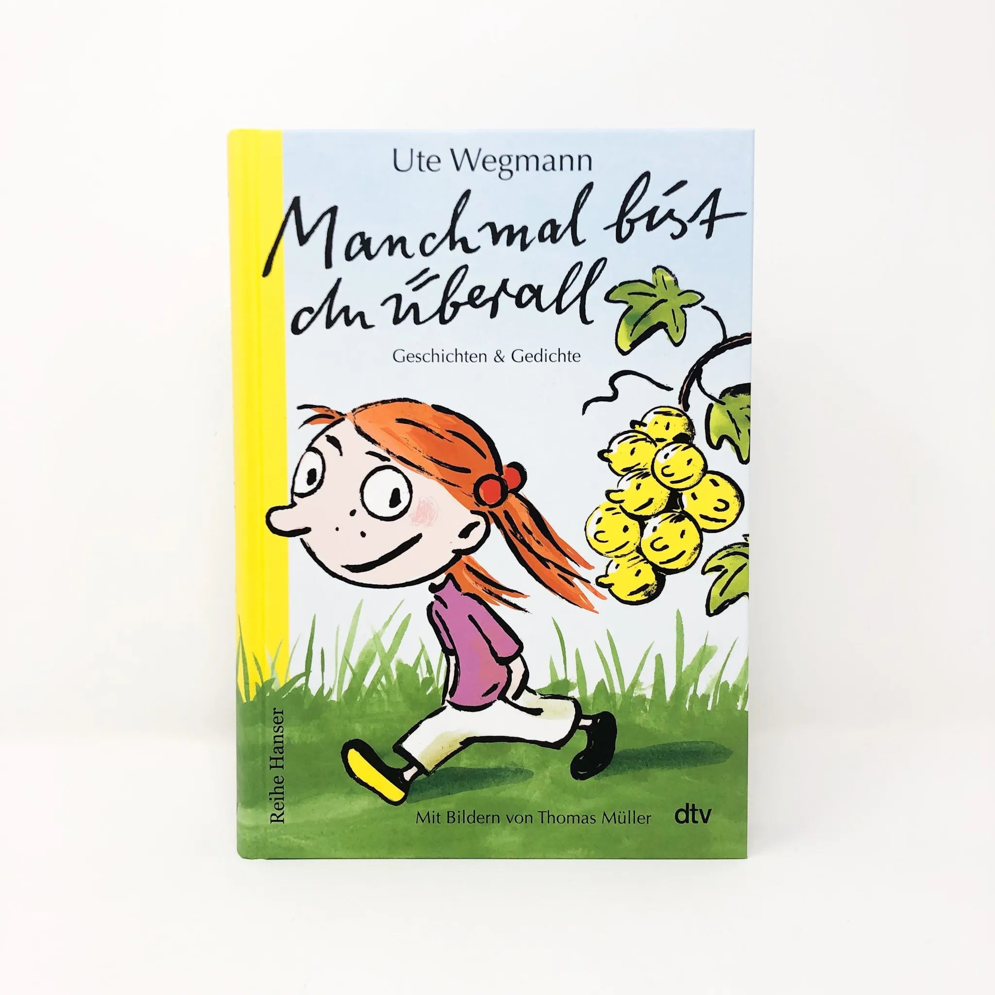 Produktansicht: Manchmal bist du überall Geschichten und Gedichte (Gebundene Ausgabe)