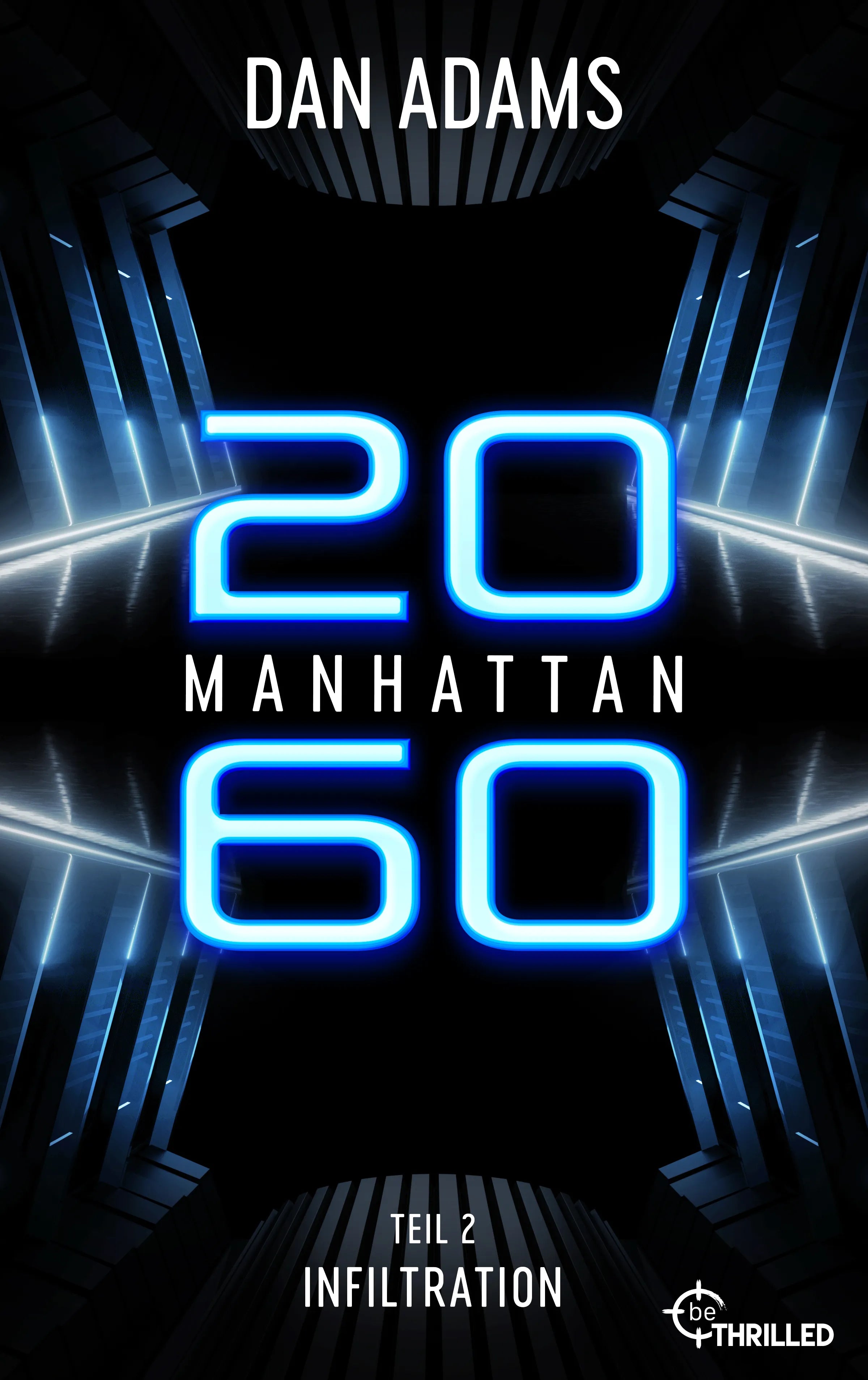 Cover: Manhattan 2060 - Infiltration (E-Book) von Dan Adams