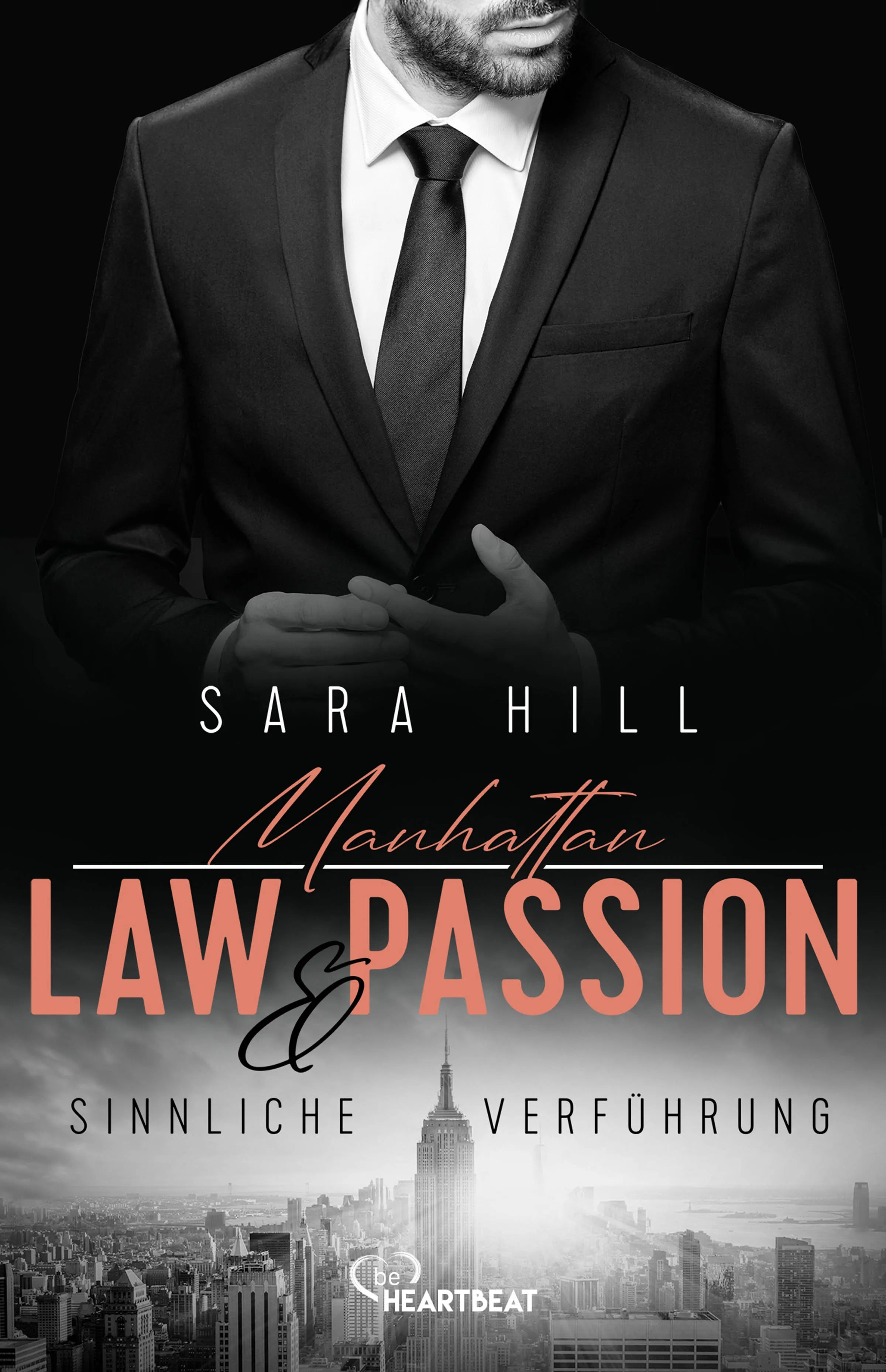 Buchcover von 'Manhattan Law & Passion - Sinnliche Verführung' - Taschenbuch von Sara Hill