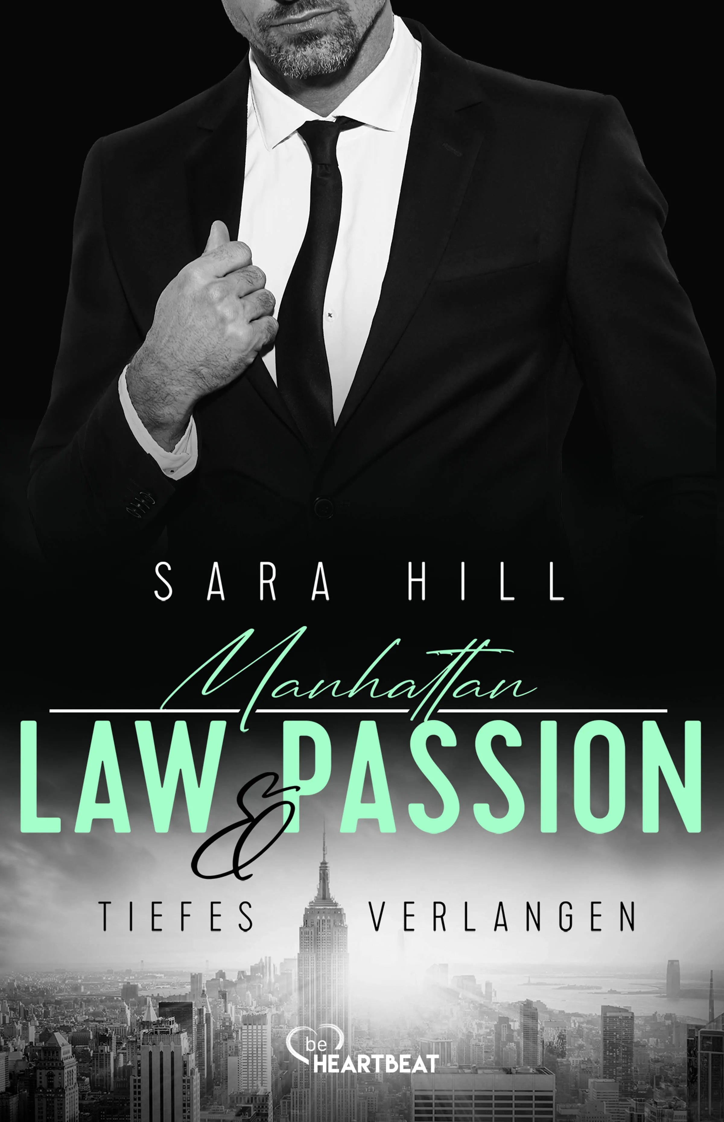Buchcover von 'Manhattan Law & Passion - Tiefes Verlangen' - Taschenbuch von Sara Hill