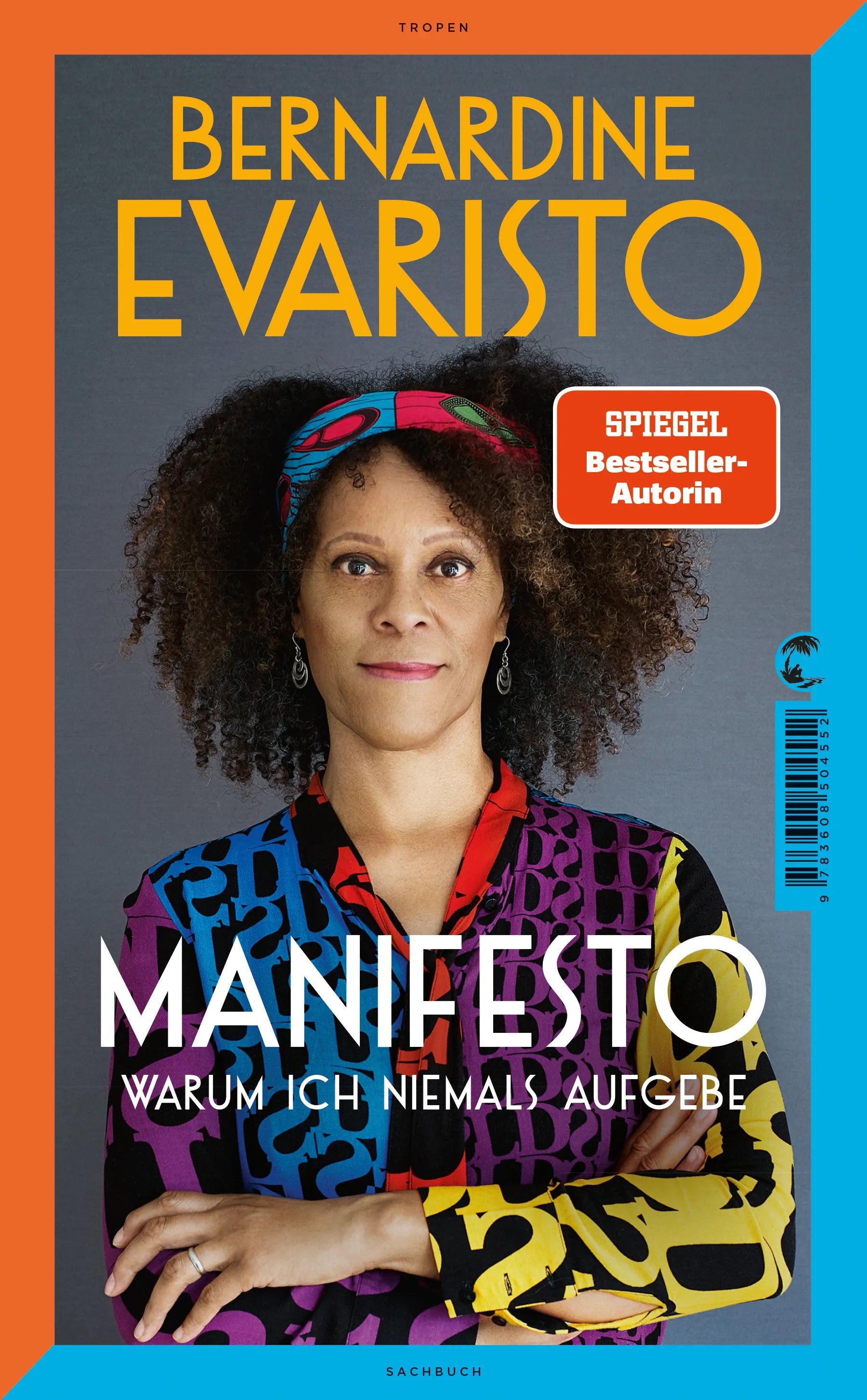 Buchcover von 'Manifesto. Warum ich niemals aufgebe. Ein inspirierendes Buch über den Lebensweg der ersten Schwarzen Booker-Prize-Gewinnerin und Bestseller-Autorin von »Mädchen, Frau etc.«' - Gebundene Ausgabe von Bernardine Evaristo