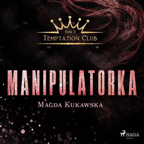 Manipulatorka. Temptation Club tom 3