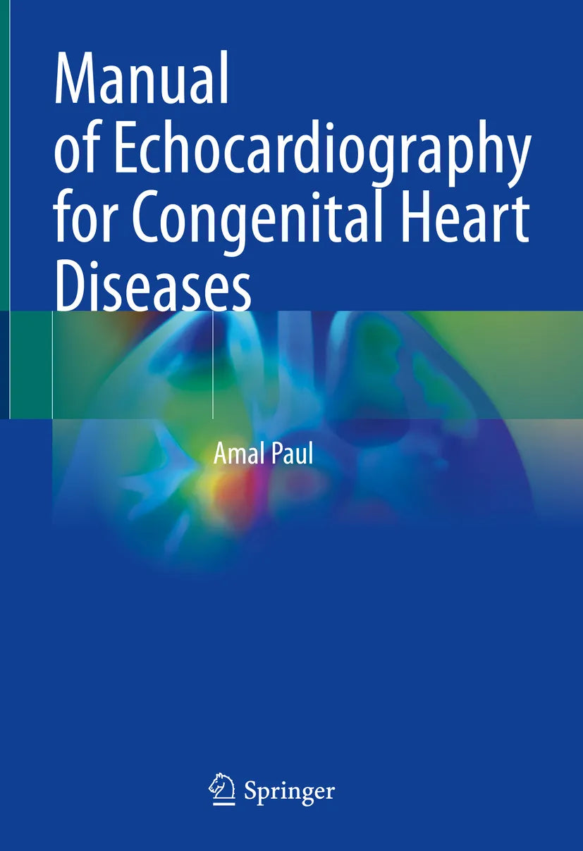 Cover: Manual of Echocardiography for Congenital Heart Diseases (E-Book) von Amal Paul