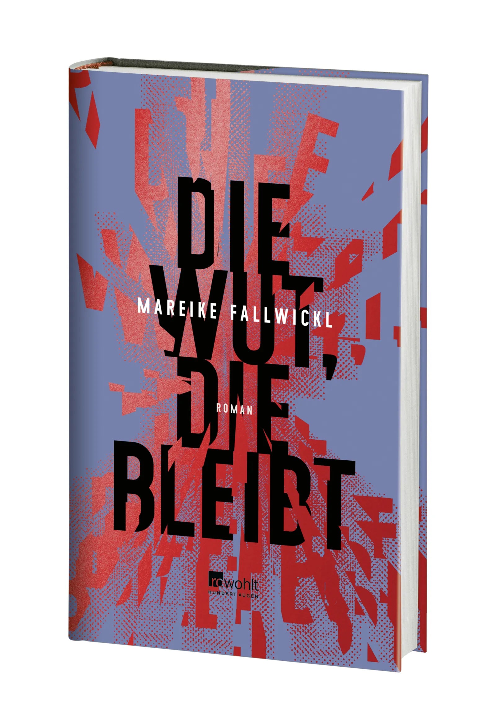 Produktansicht: Die Wut, die bleibt (Gebundene Ausgabe)