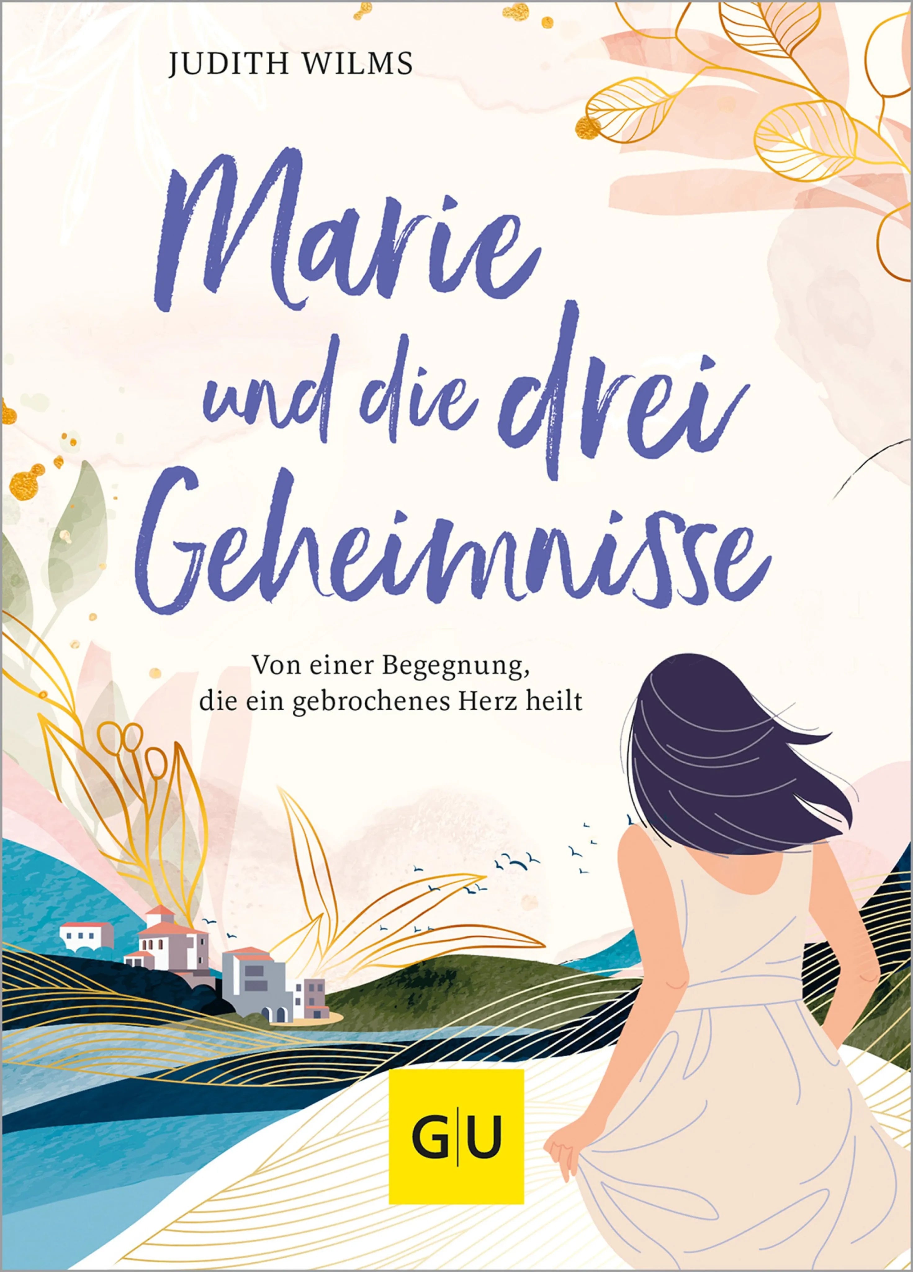 Cover: Marie und die drei Geheimnisse (E-Book) von Judith Wilms