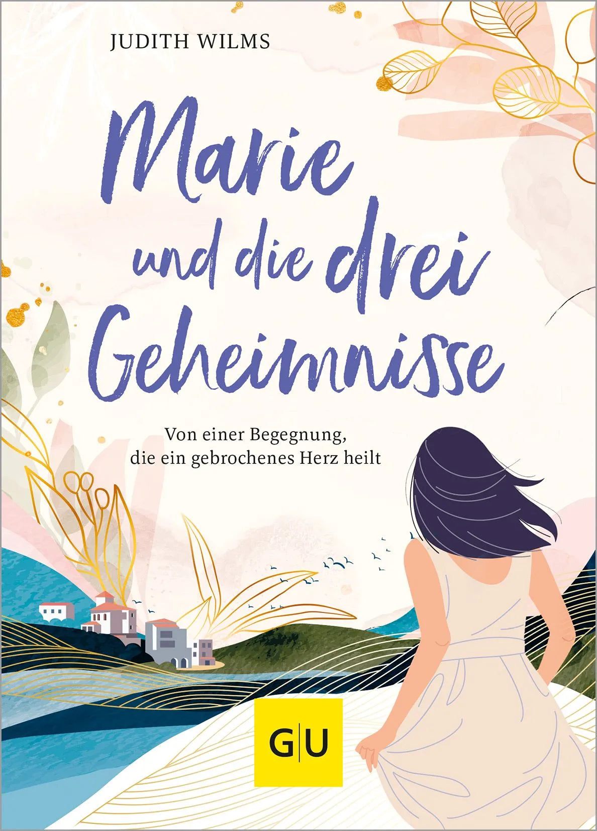 Cover: Marie und die drei Geheimnisse (Paperback) von Judith Wilms